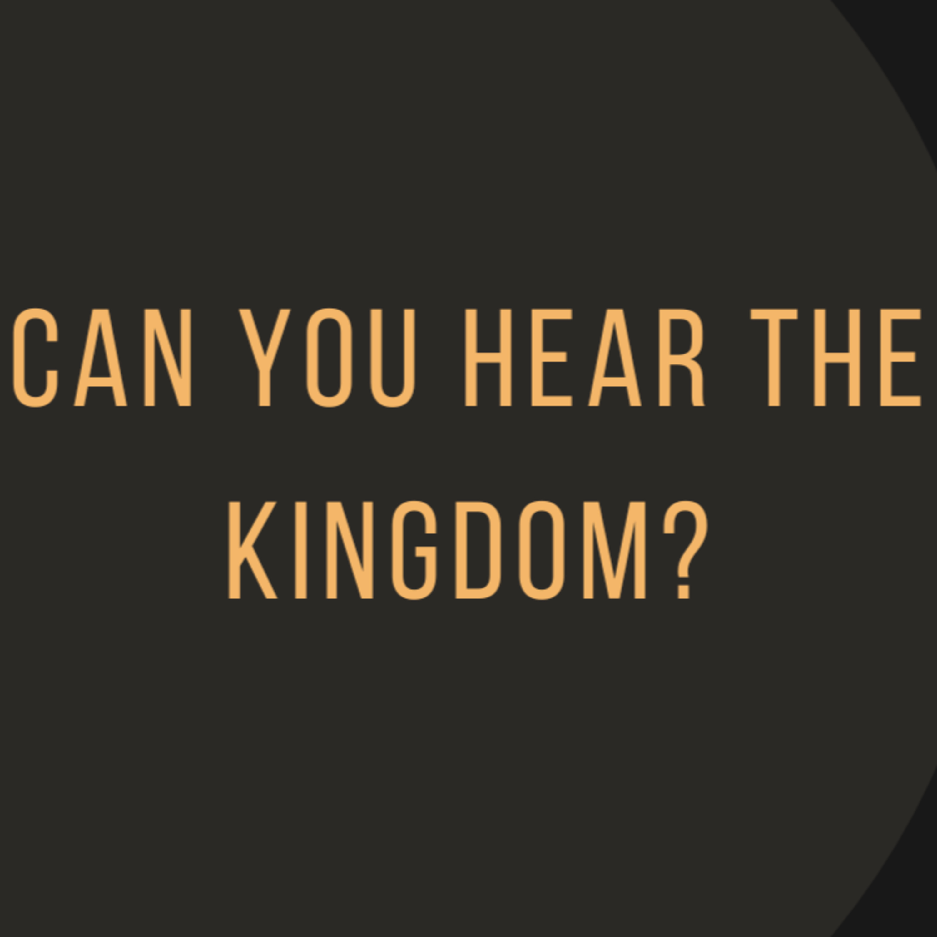 Can You Hear the Kingdom? episode artwork