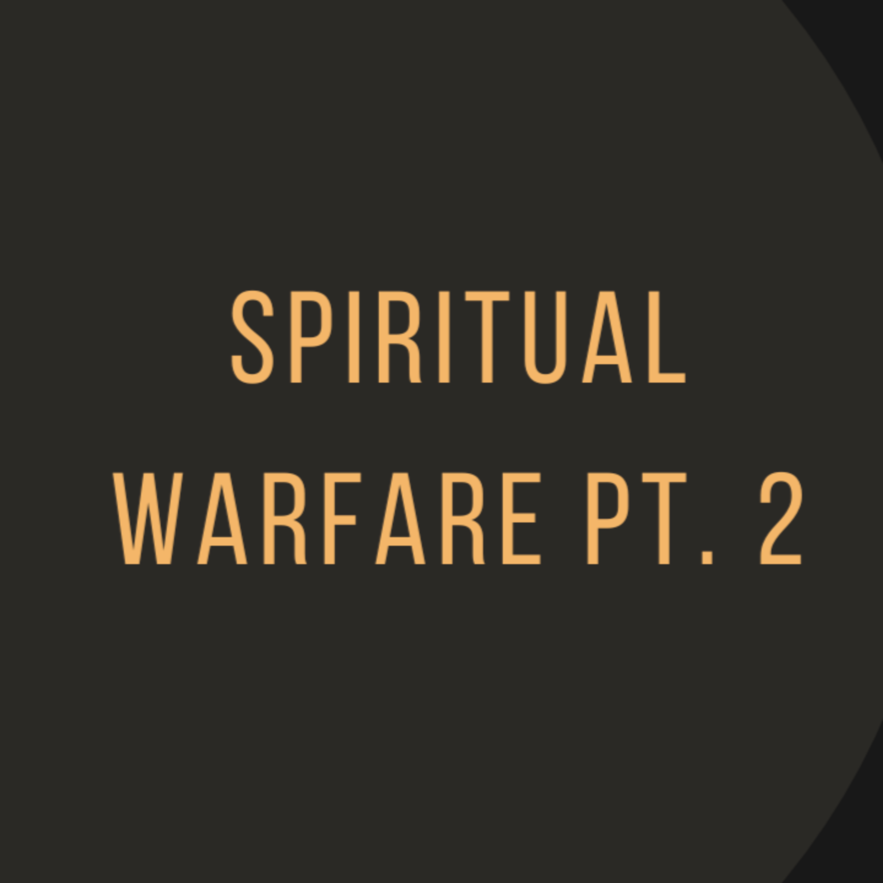 Spiritual Warfare Pt. 2 episode artwork