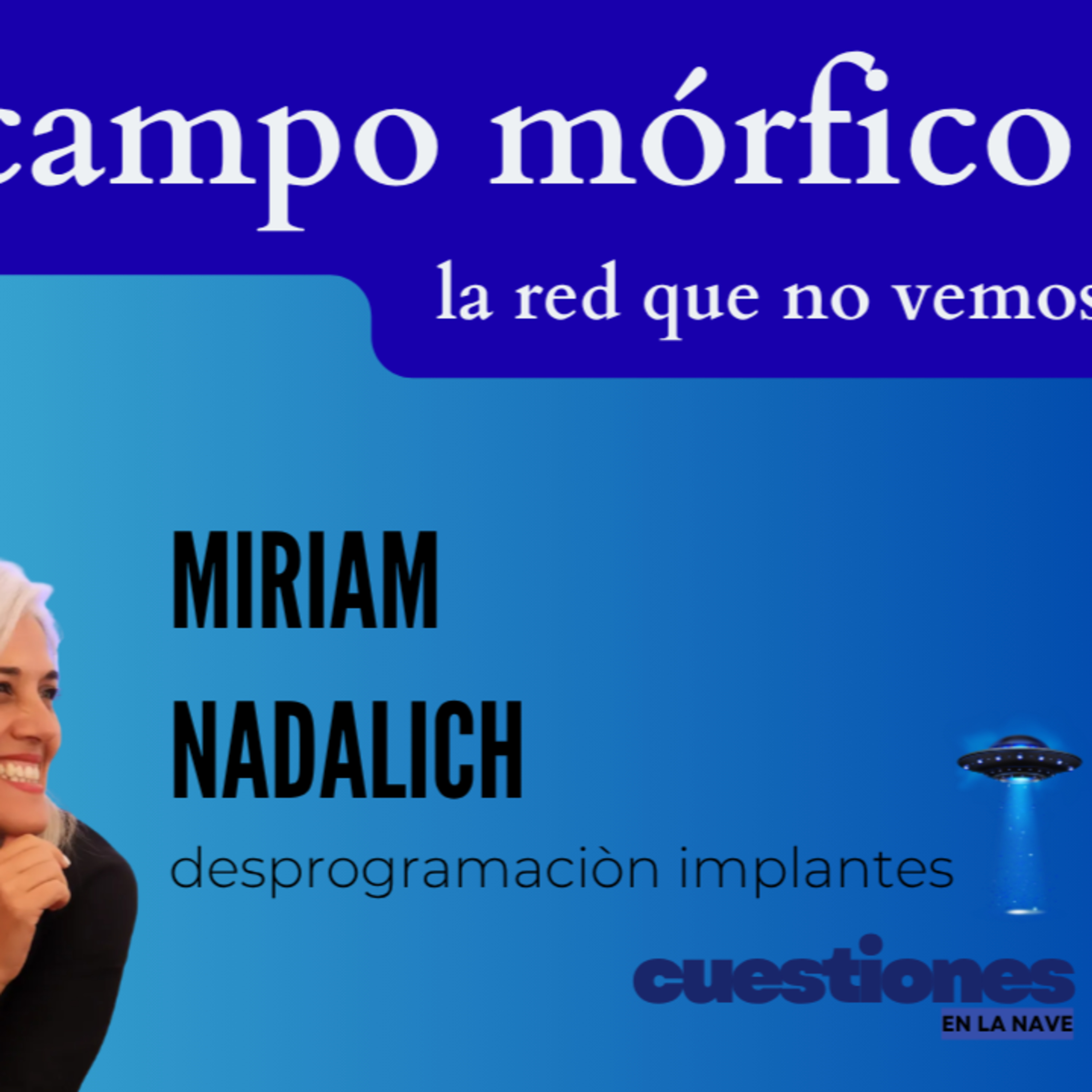 Como afecta en la realidad colectiva lo que yo pienso? Los campos mórficos episode artwork