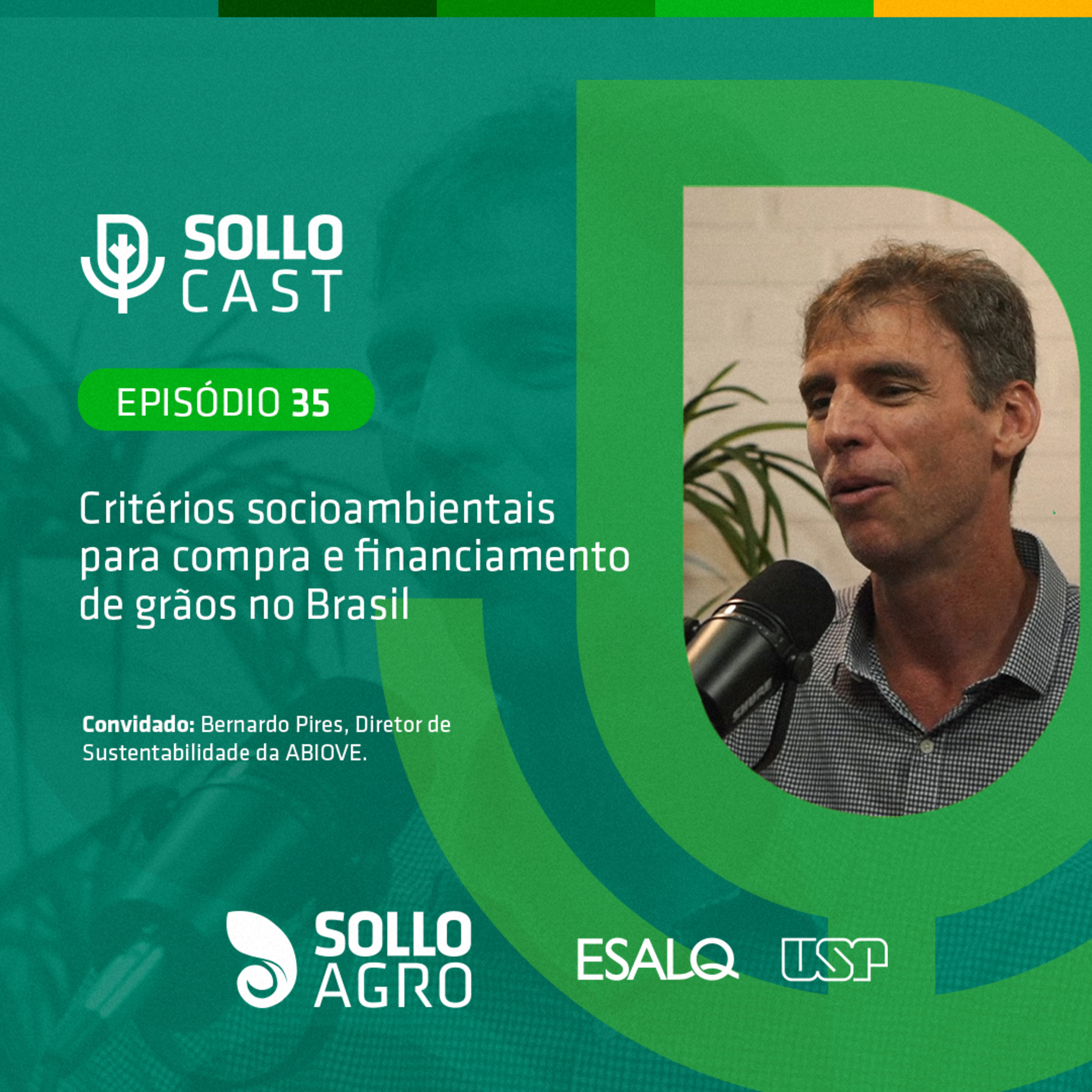 #35 - CRITÉRIOS SOCIOAMBIENTAIS PARA COMPRA E FINANCIAMENTO DE GRÃOS NO BRASIL - Bernardo Pires