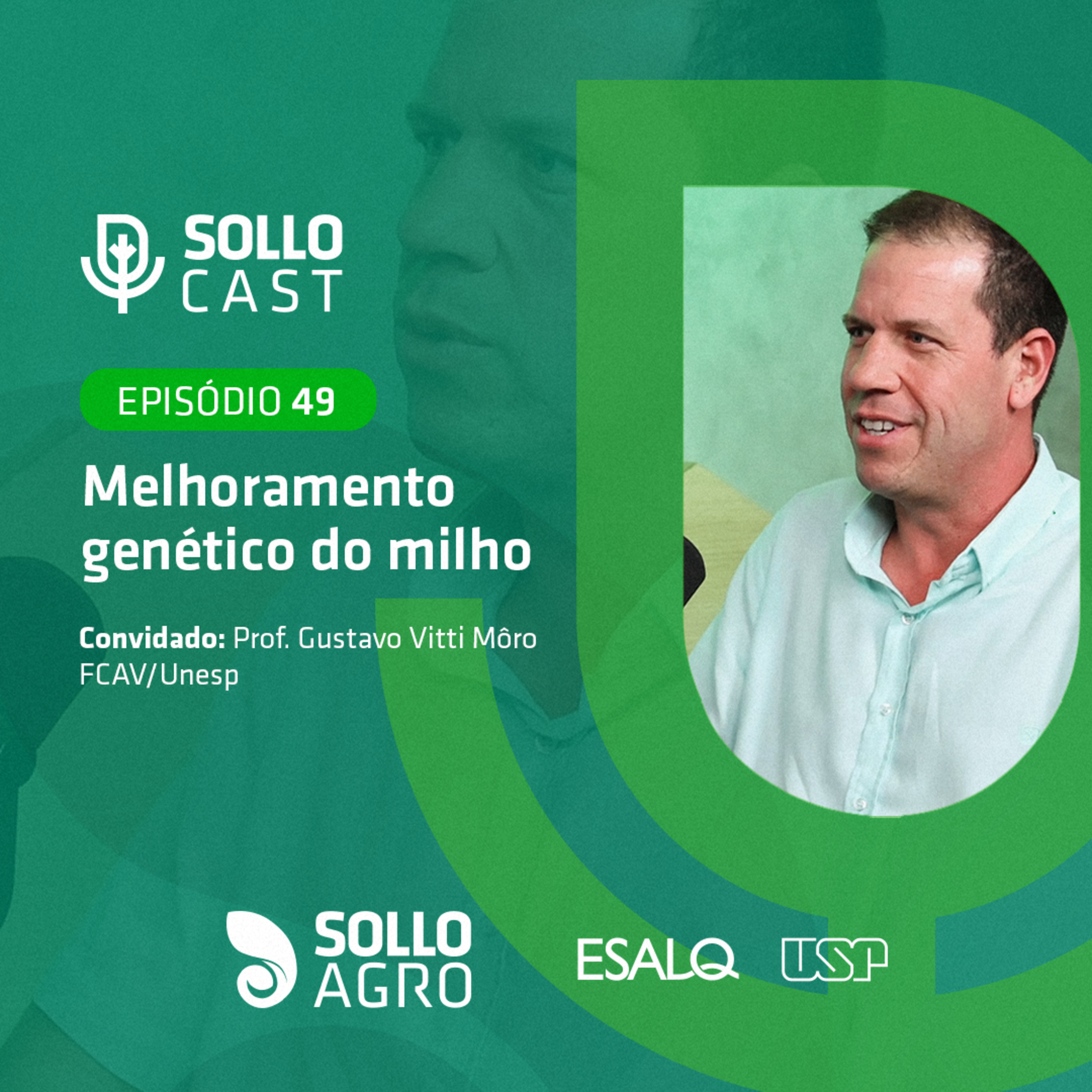 #49 - MELHORAMENTO GENÉTICO DO MILHO - Gustavo Vitti Môro