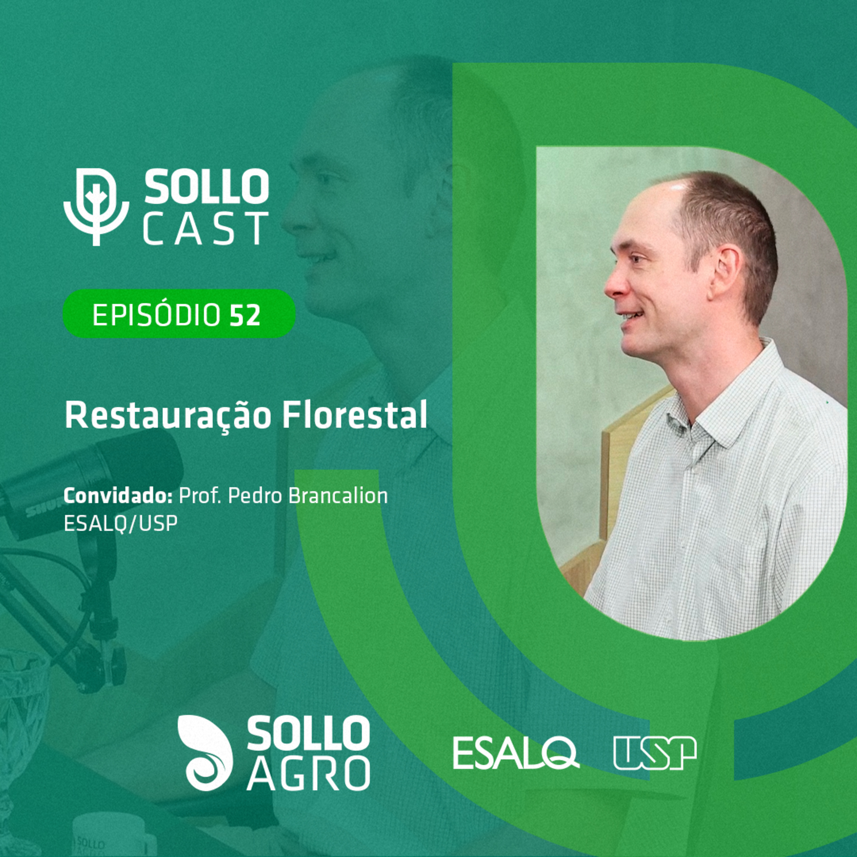 #52 - RESTAURAÇÃO FLORESTAL - Pedro Brancalion