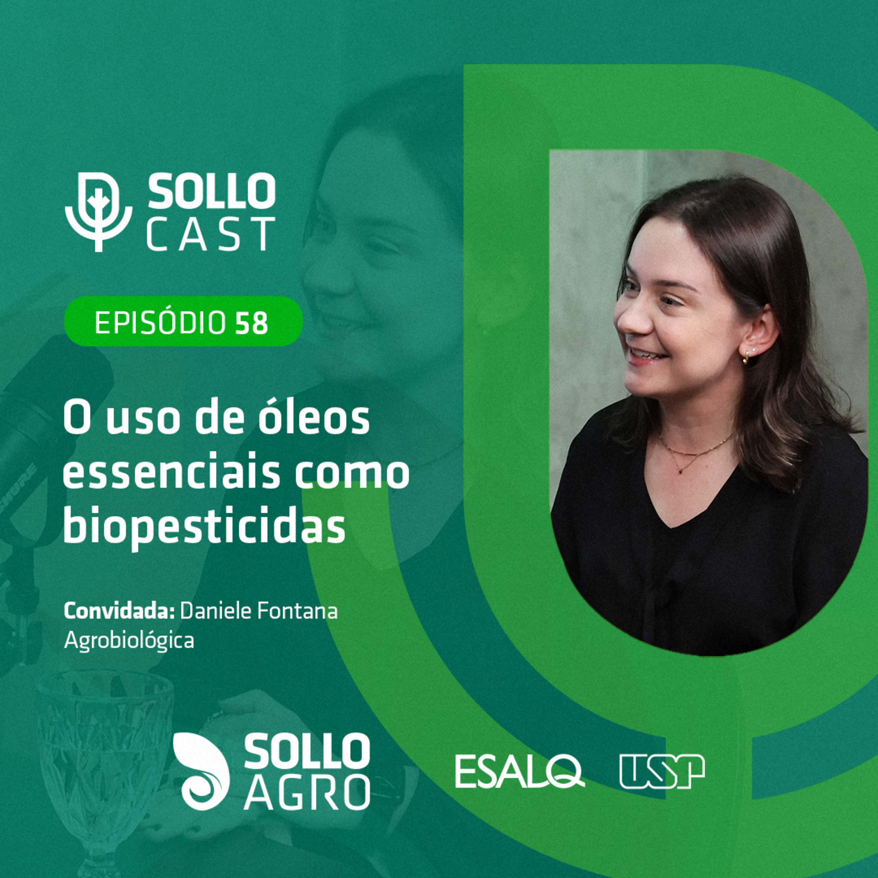 #58 - O USO DE ÓLEOS ESSENCIAIS COMO BIOPESTICIDAS - Daniele Fontana