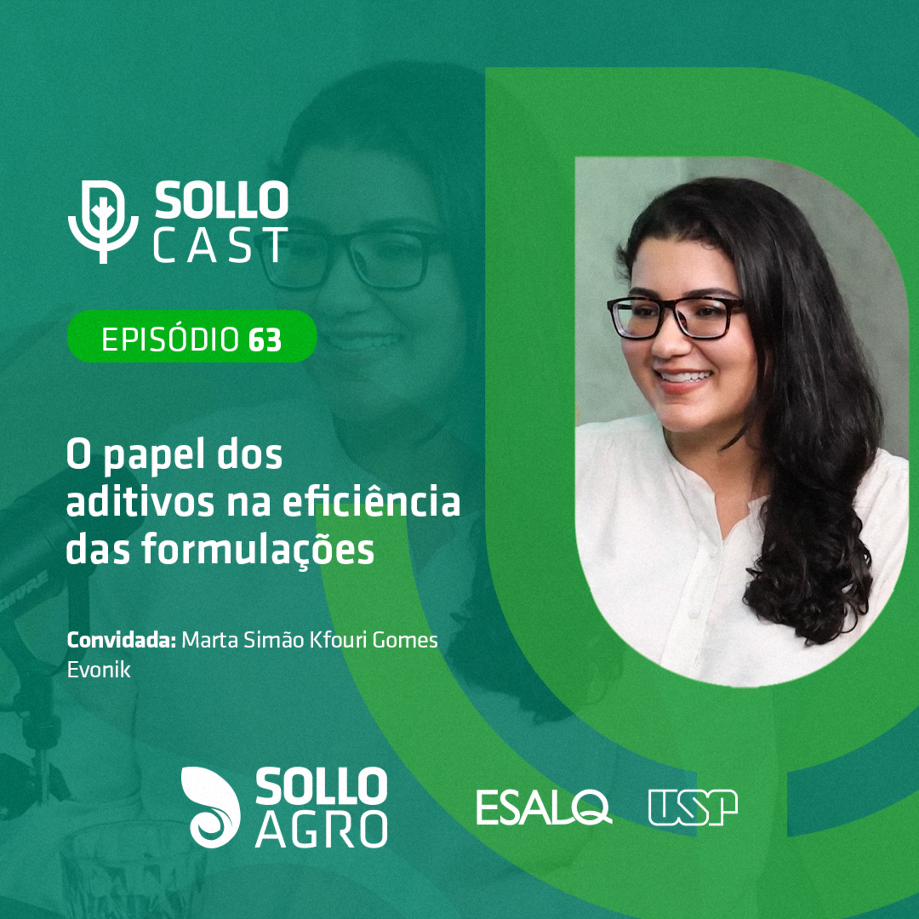 #63 - O PAPEL DOS ADITIVOS NA EFICIÊNCIA DAS FORMULAÇÕES - Marta Simão Kfouri Gomes