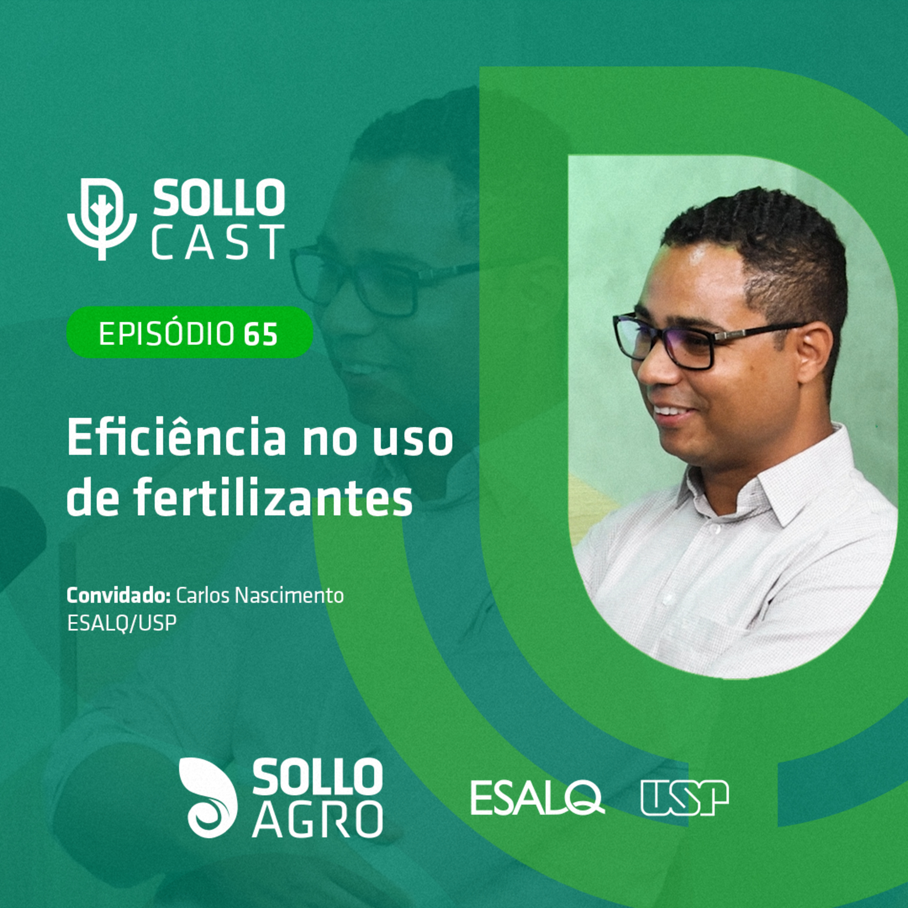 #65 - EFICIÊNCIA NO USO DE FERTILIZANTES - Carlos Nascimento