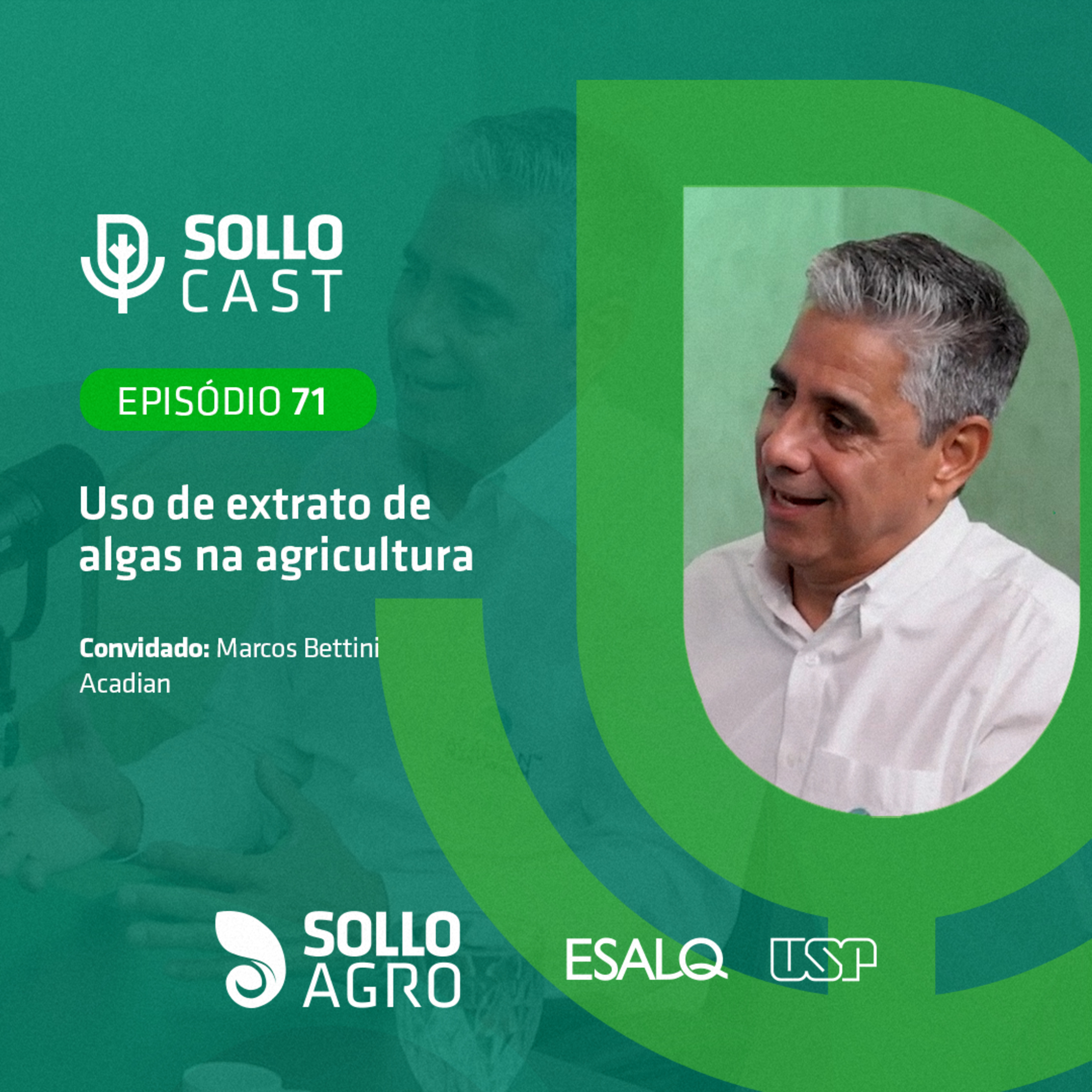 #71 - USO DE EXTRATO DE ALGAS NA AGRICULTURA - Marcos Bettini