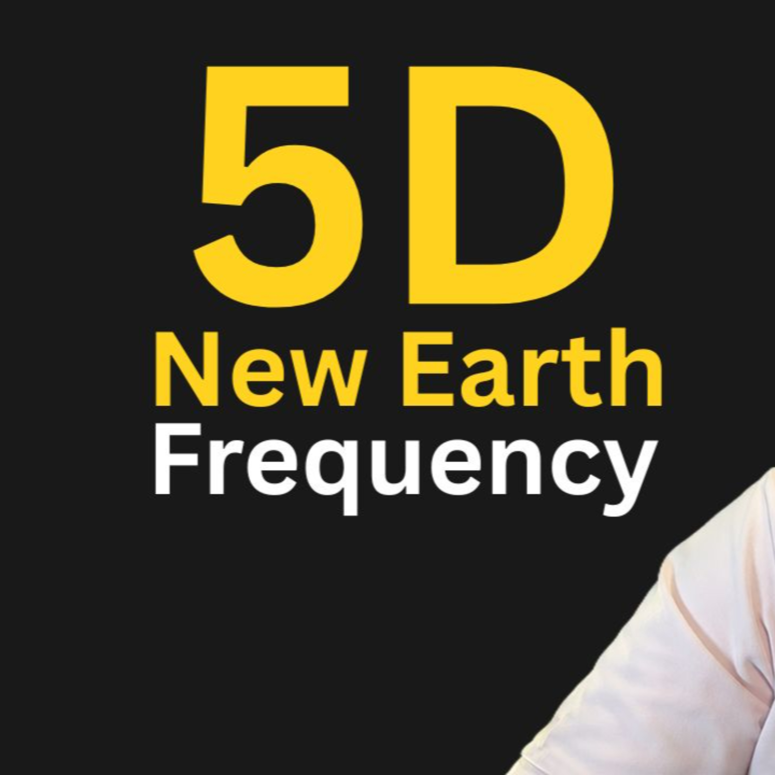 27 - 5D New Earth a Frequency Place of Higher Perception episode artwork