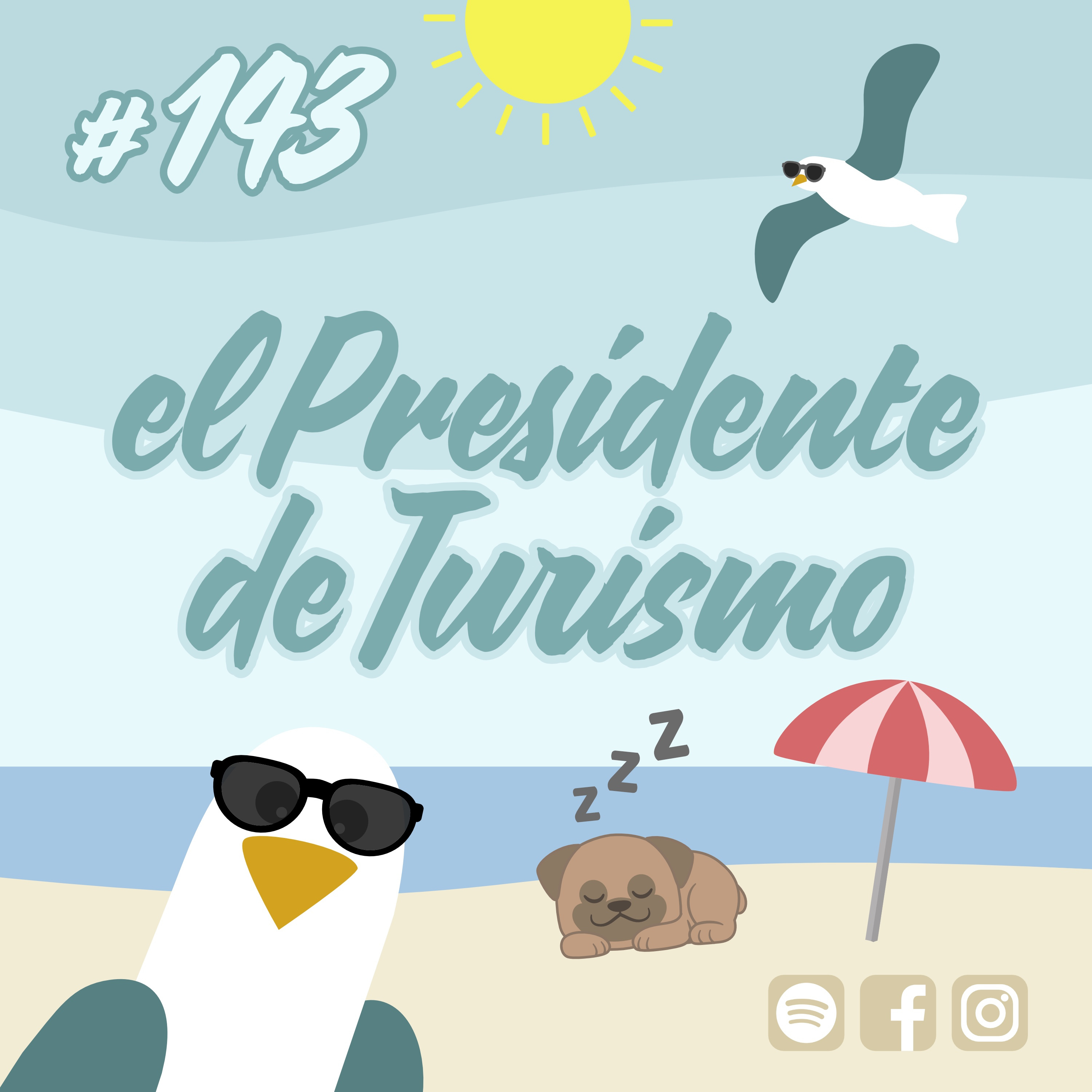 #143 el Presidente de Turismo episode artwork