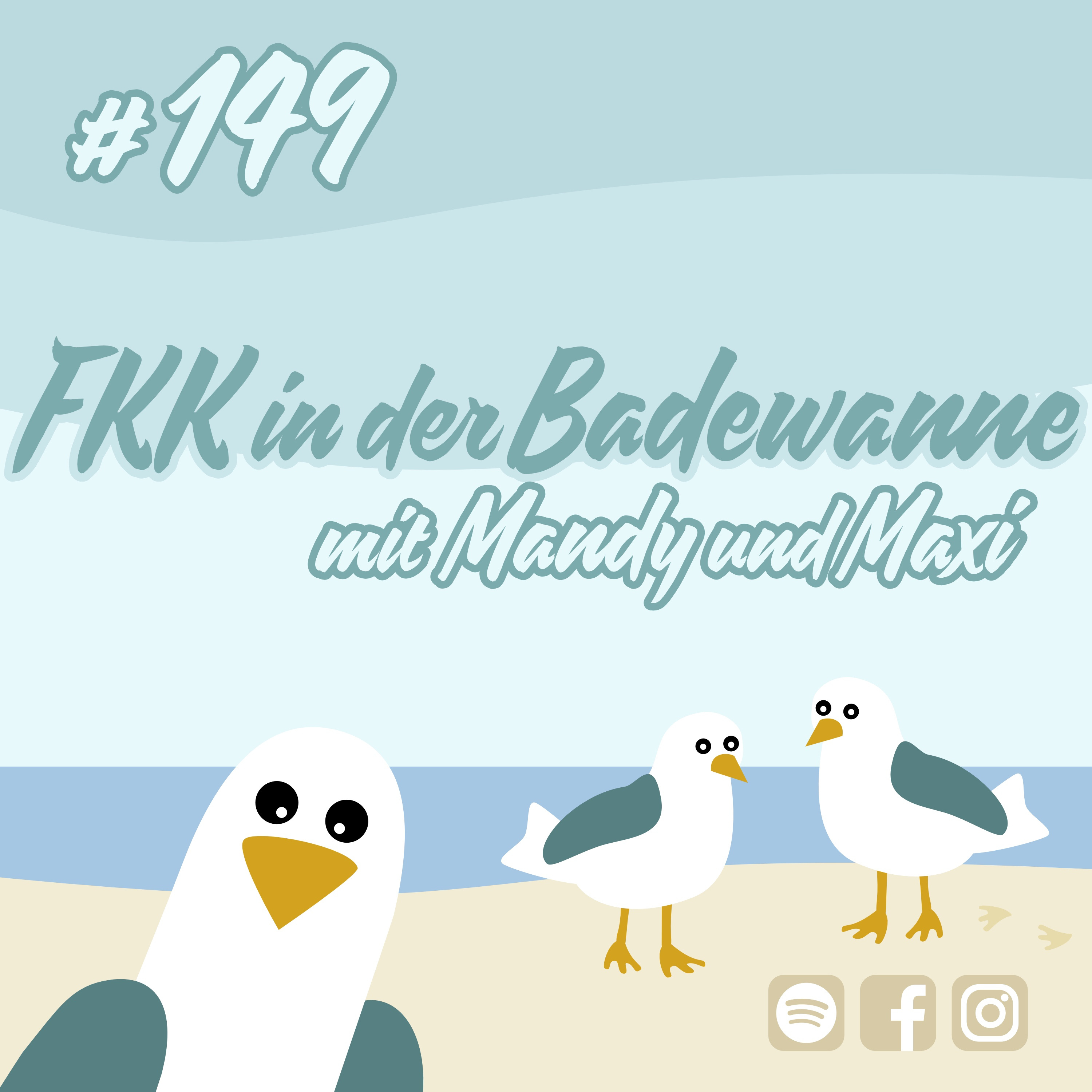#149 FFK in der Badewanne mit Mandy und Maxi episode artwork