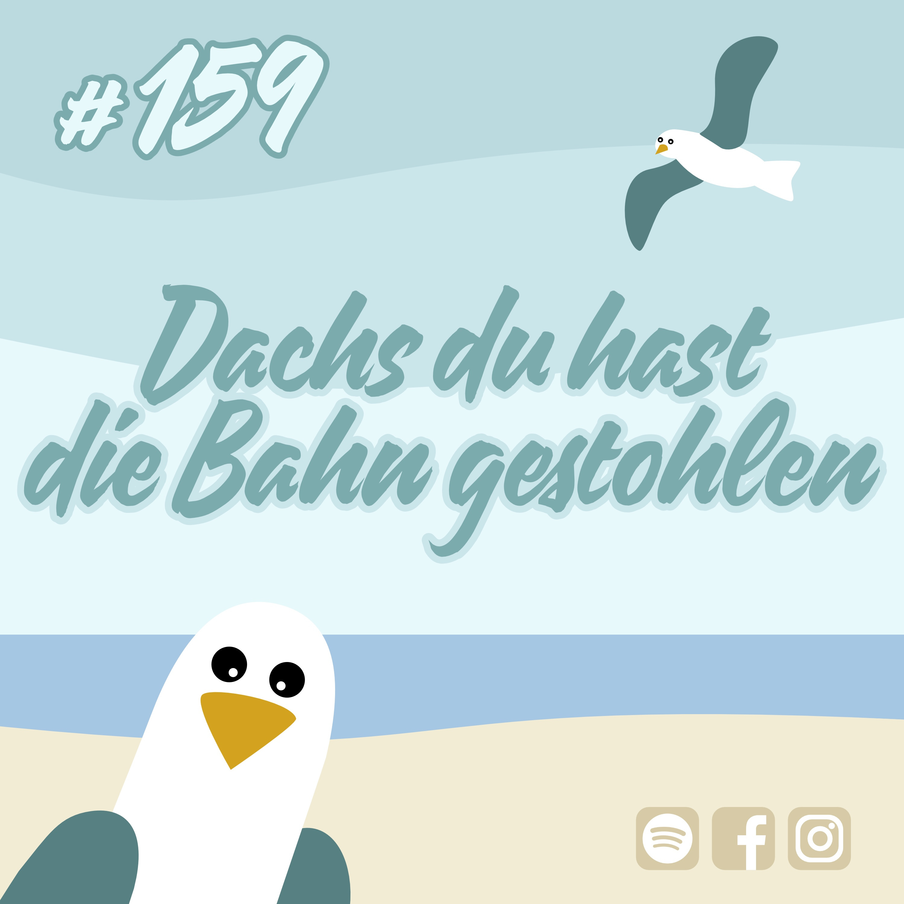 #159 Dachs du hast die Bahn gestohlen episode artwork