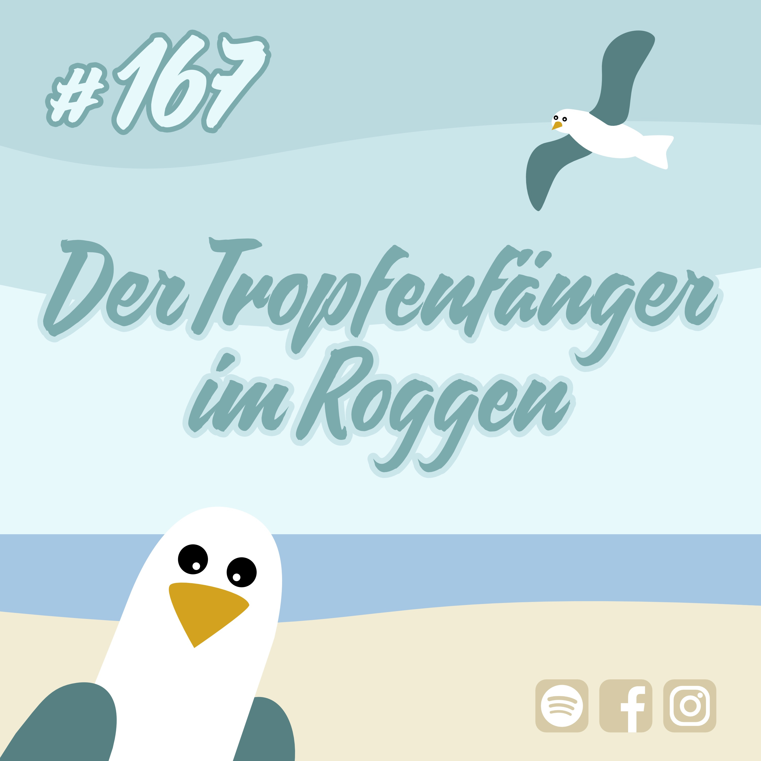 #167 Der Tropfenfänger im Roggen episode artwork