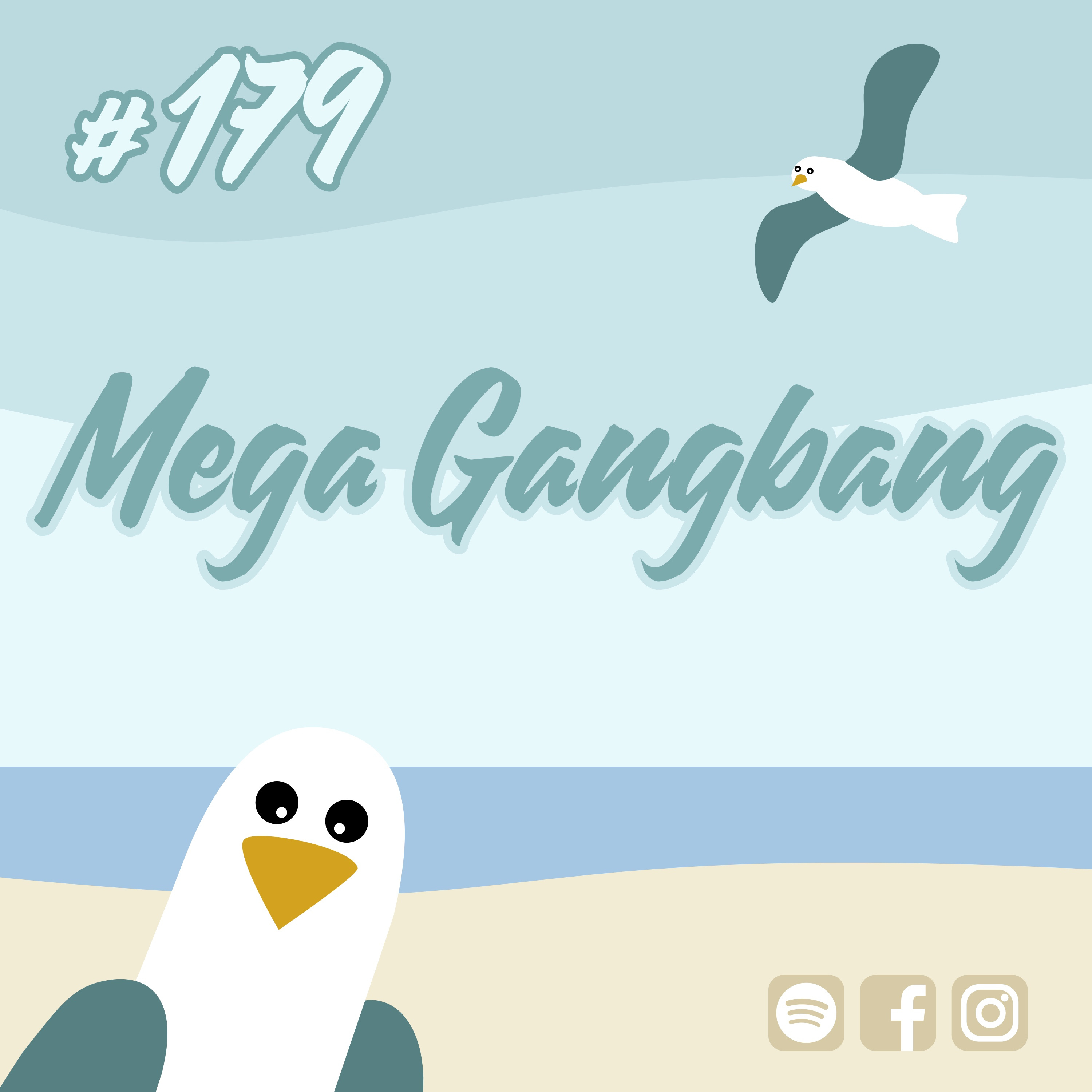 #179 Mega Gangbang episode artwork