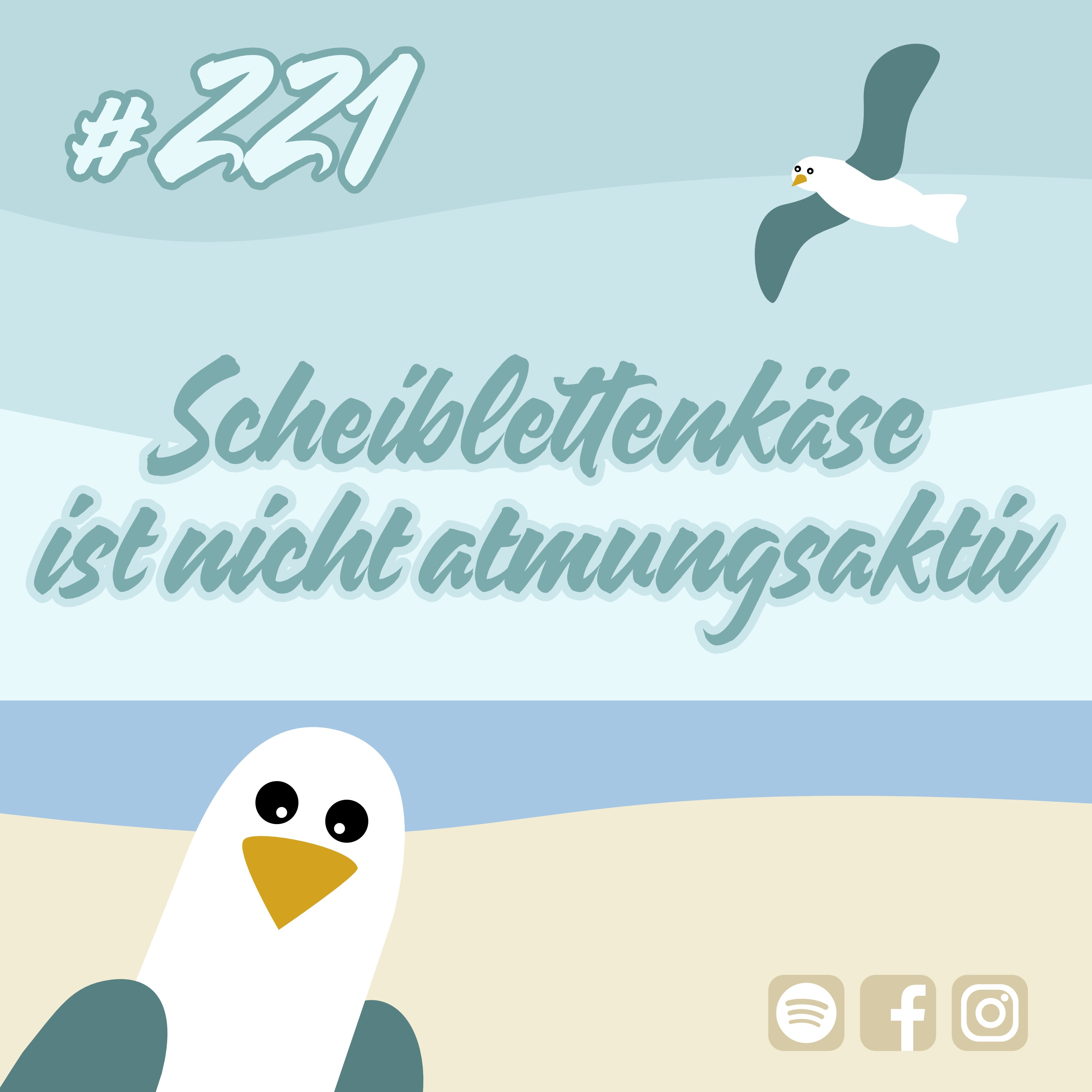 #221 Scheiblettenkäse ist nicht atmungsaktiv episode artwork