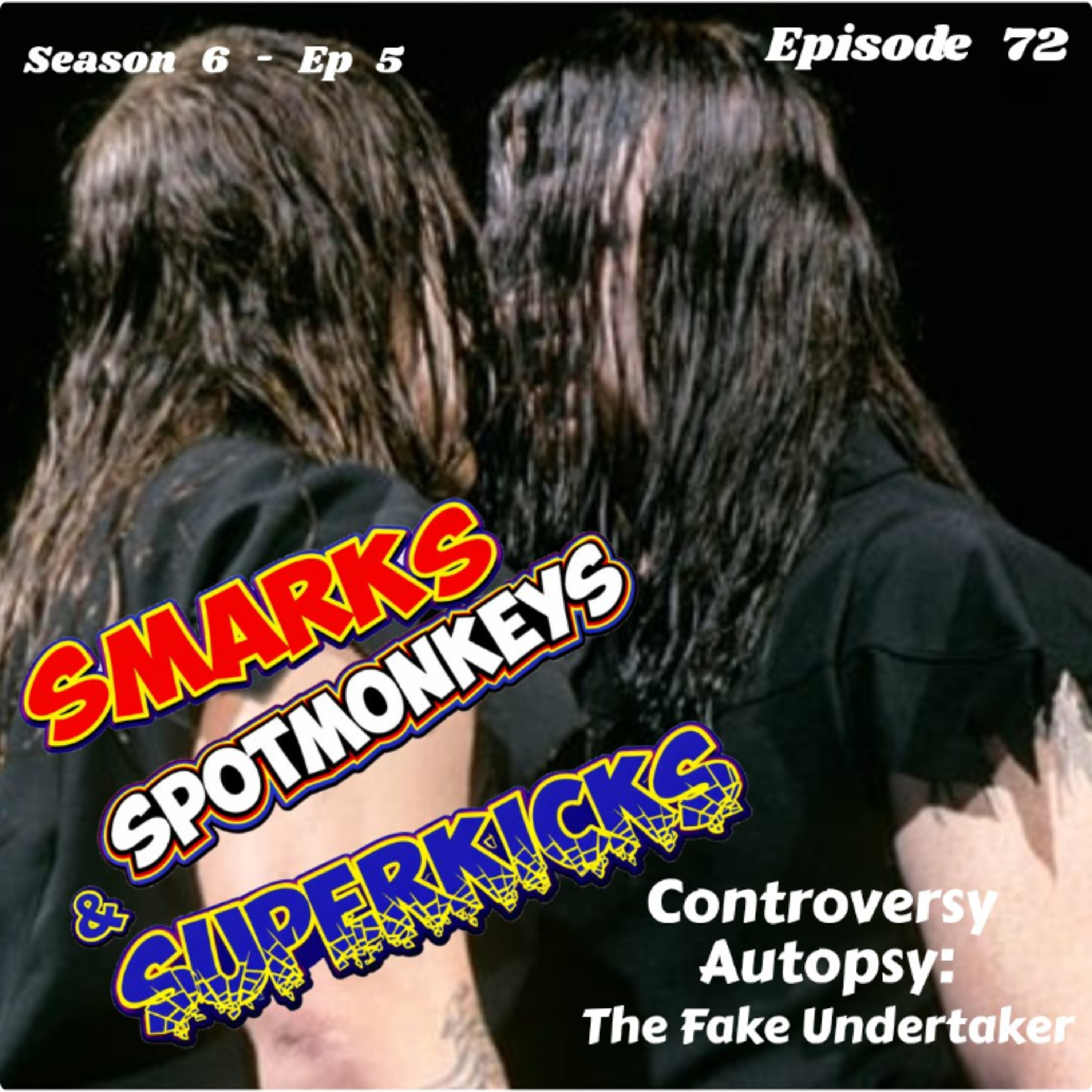 Controversy Autopsy: Undertaker vs Undertaker  episode artwork