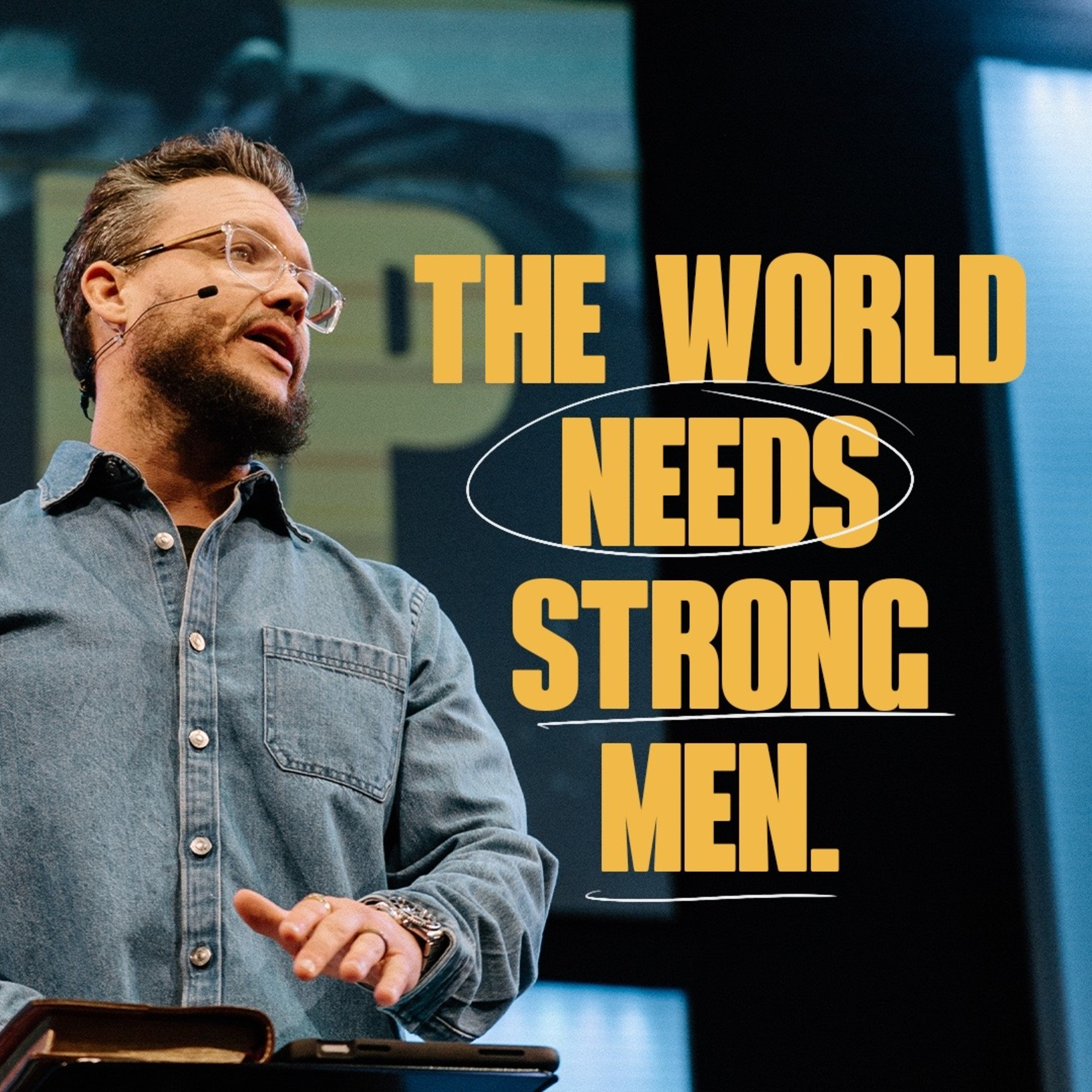 Man Up! | The World Needs Strong Men episode artwork