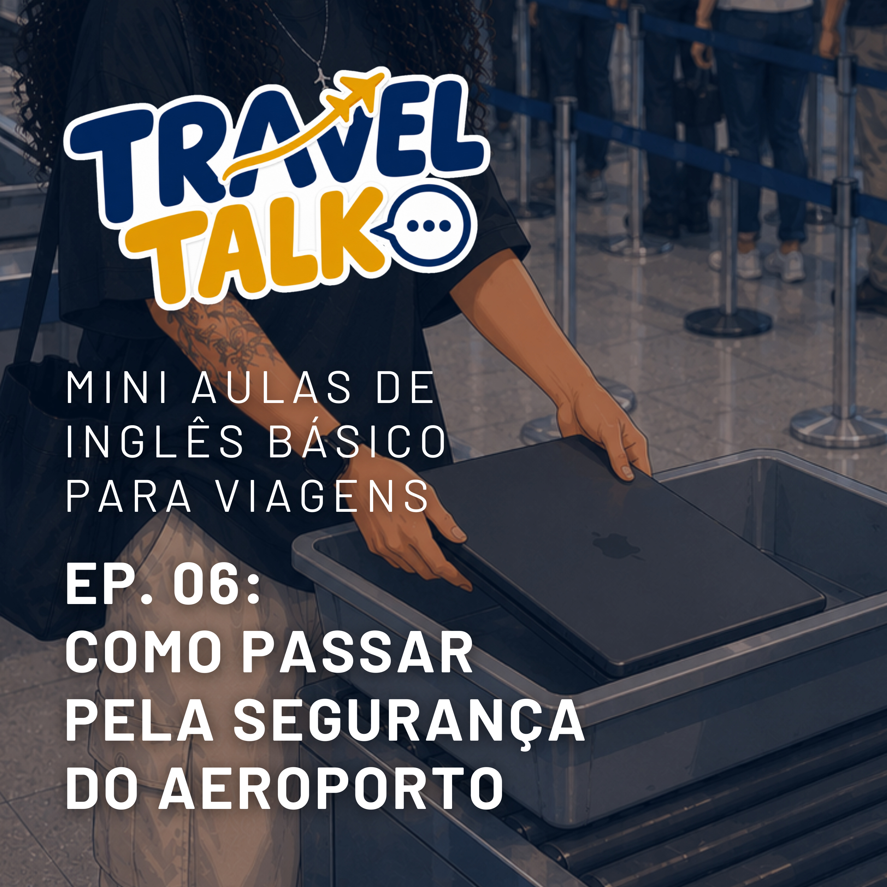 Dicas para passar pela segurança do aeroporto