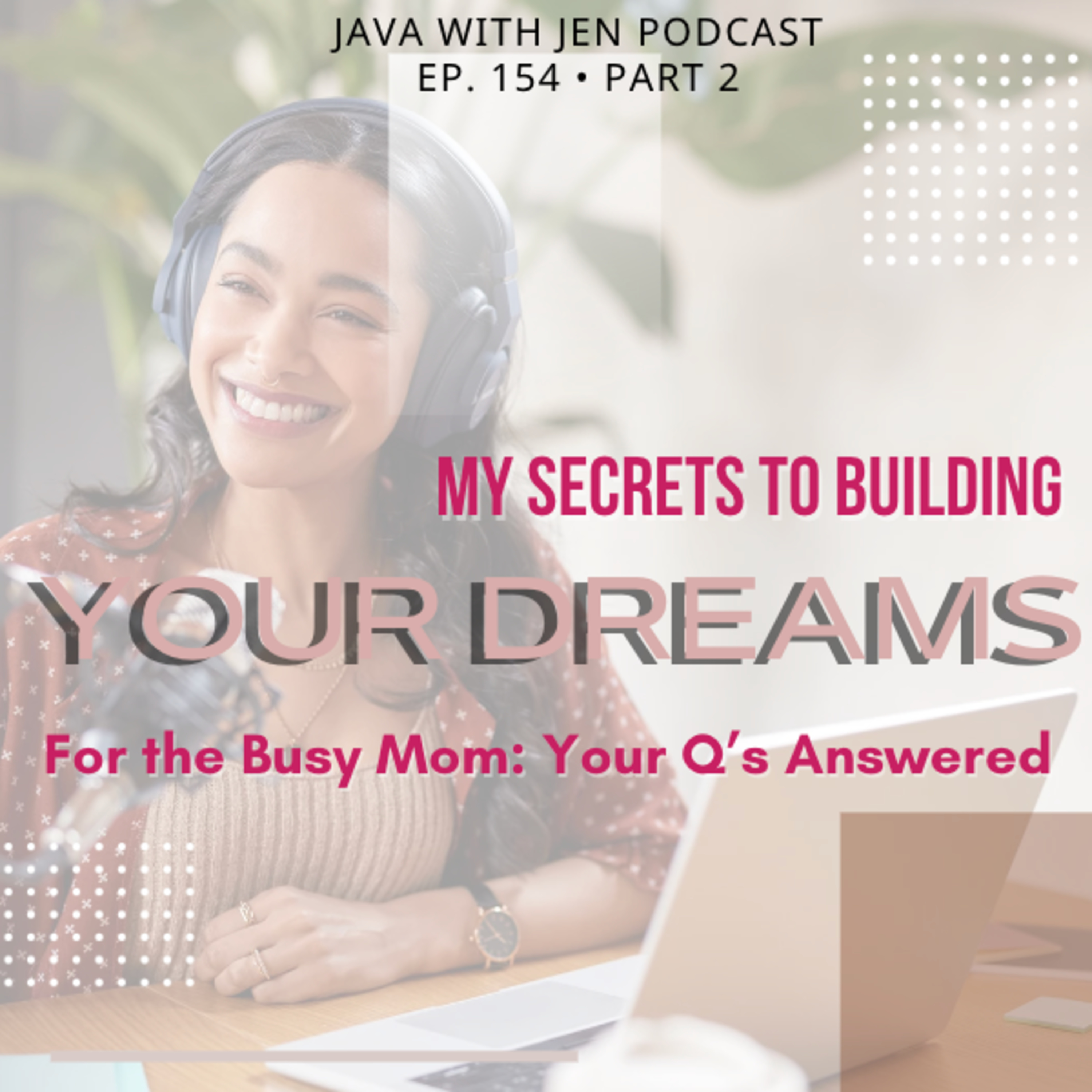 Java with Jen: Hear God’s Voice Every Day for a Spirit-Led Life (Real Stories, Tips and Inspiration)