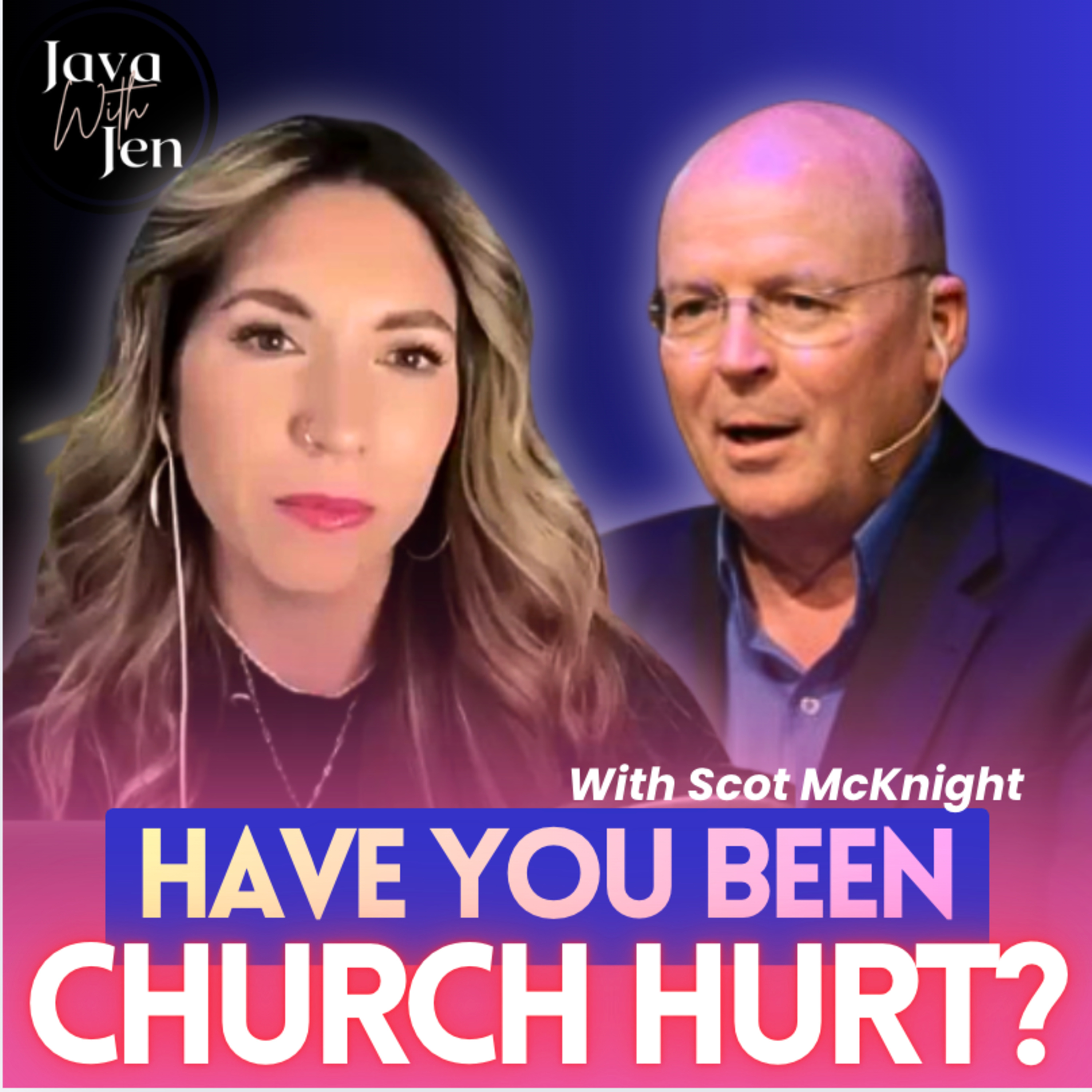 Church Hurt: The Truth About Toxic Churches & Narcissistic Leaders | w/ Top Theologian Scot McKnight (288)