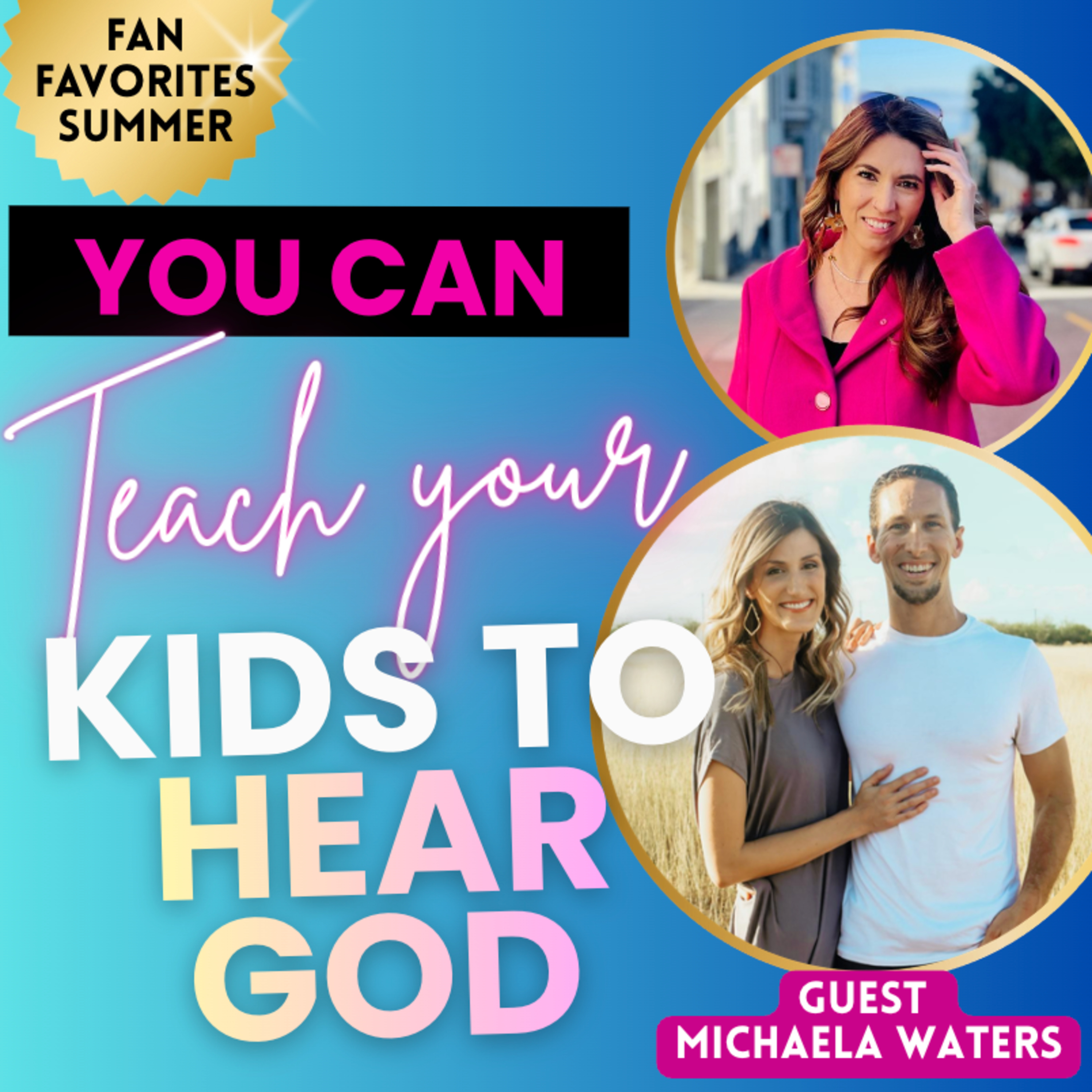 🥇The Secret to Helping Your Kids Hear God's Voice (Every Day) w/Michaela Waters | 299 episode artwork