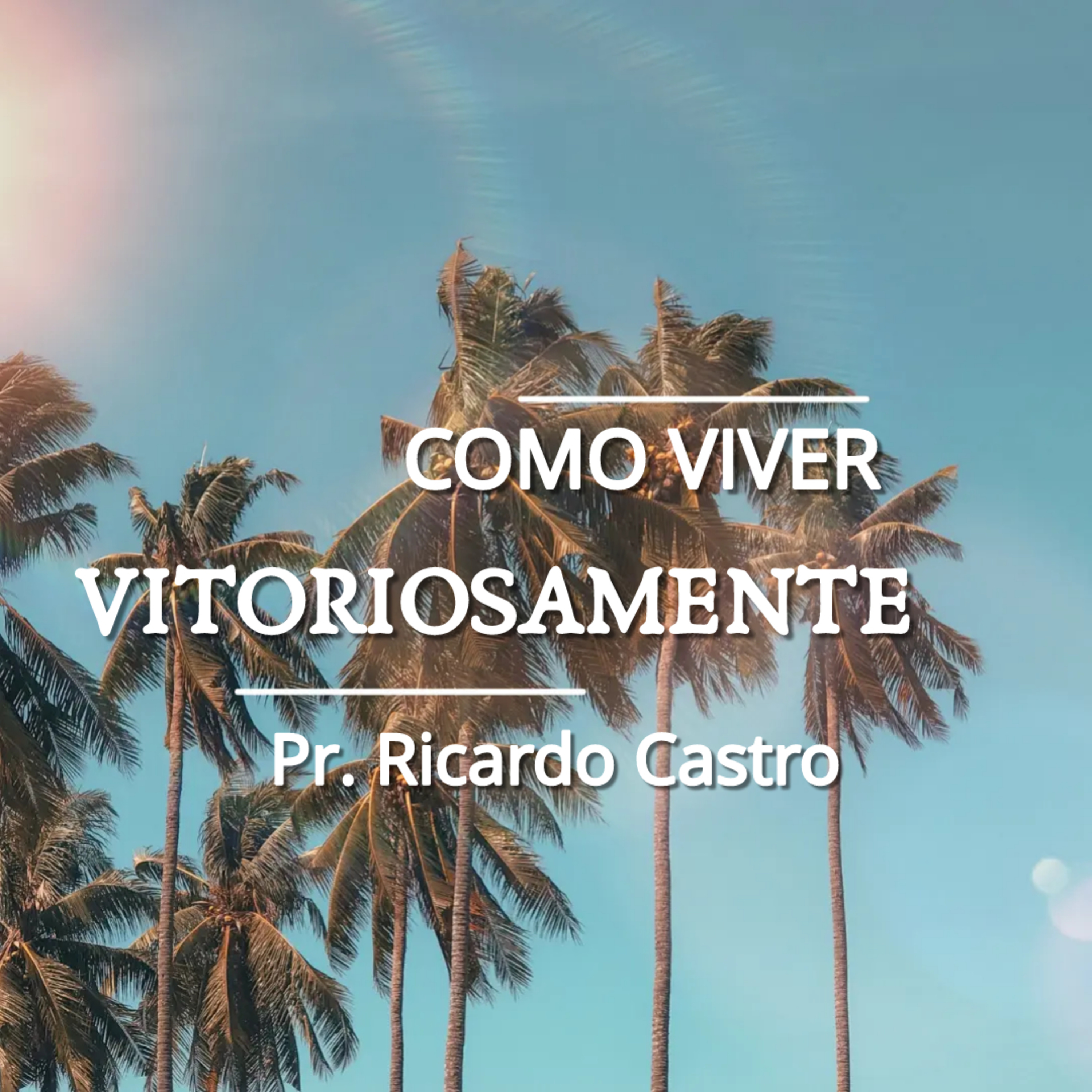 Como viver vitorioramente episode artwork