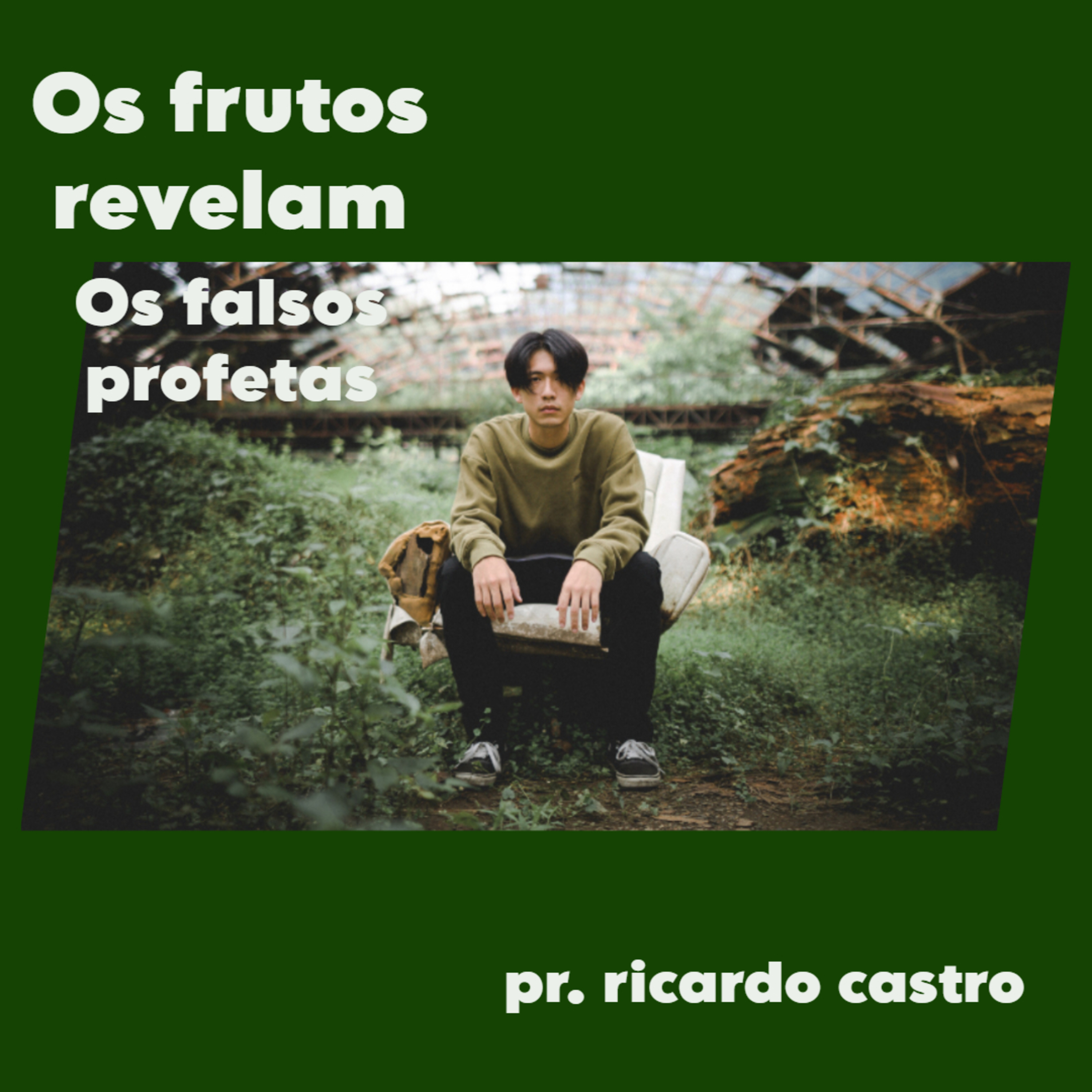 Os frutos revelam os falsos profetas episode artwork