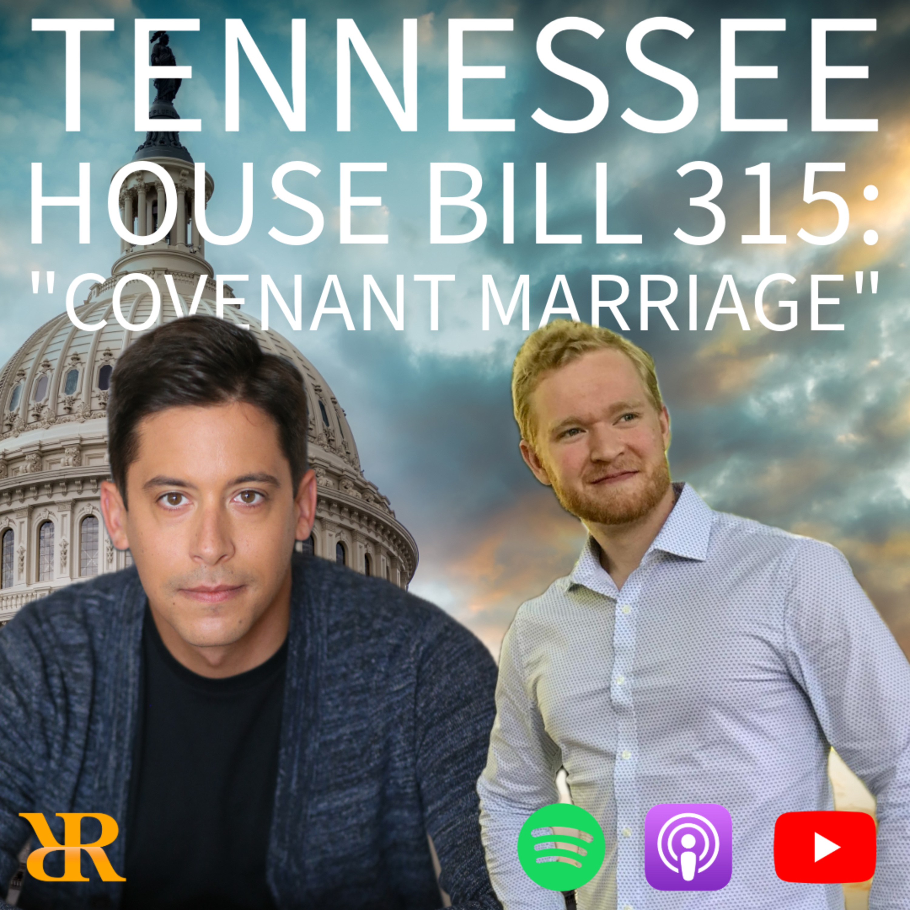 Episode 328: Tennessee House Bill 315 and “Covenant Marriage” - Michael Knowles Review (Part II)