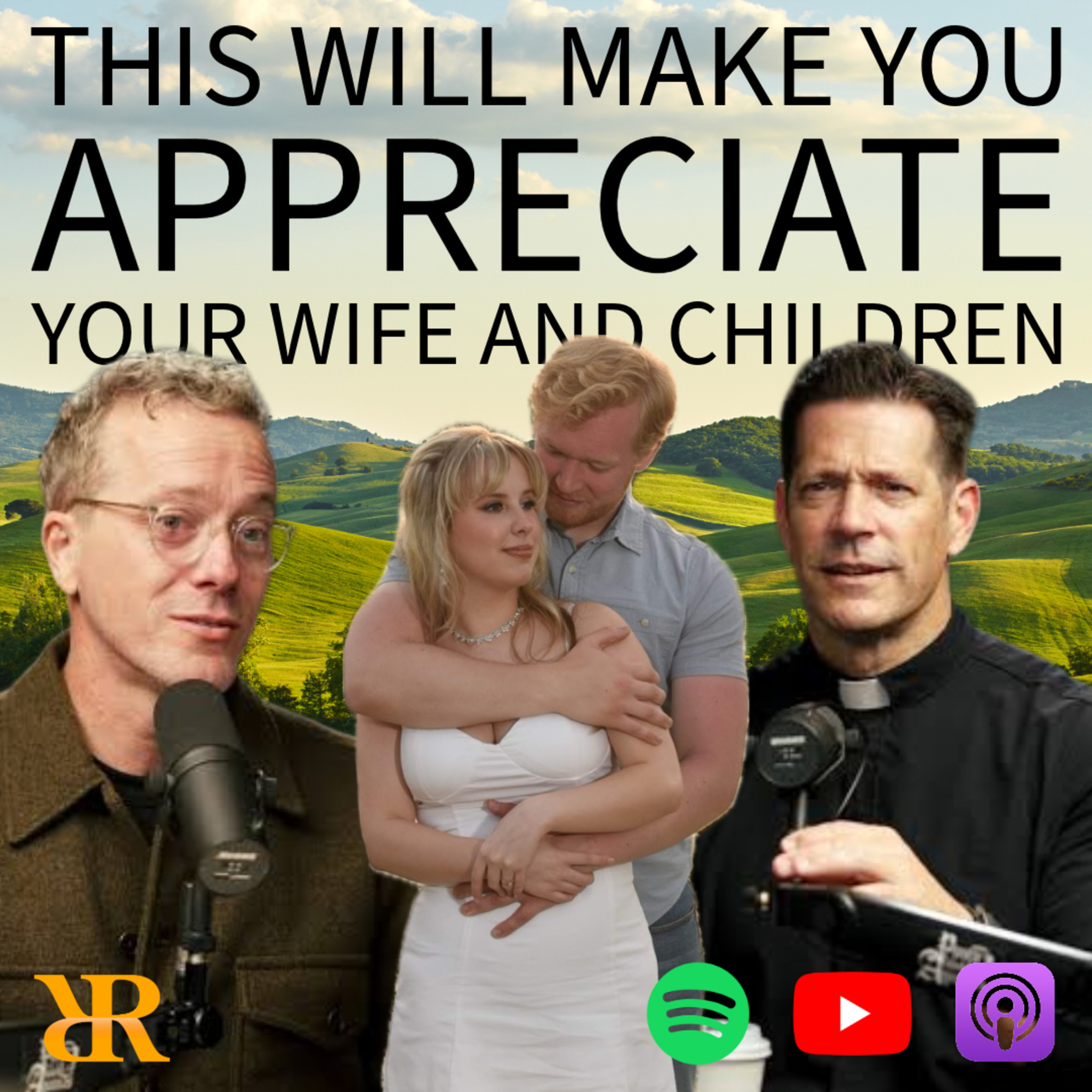 Ep. 405: How to Appreciate Your Children and Spouse (Part I) episode artwork