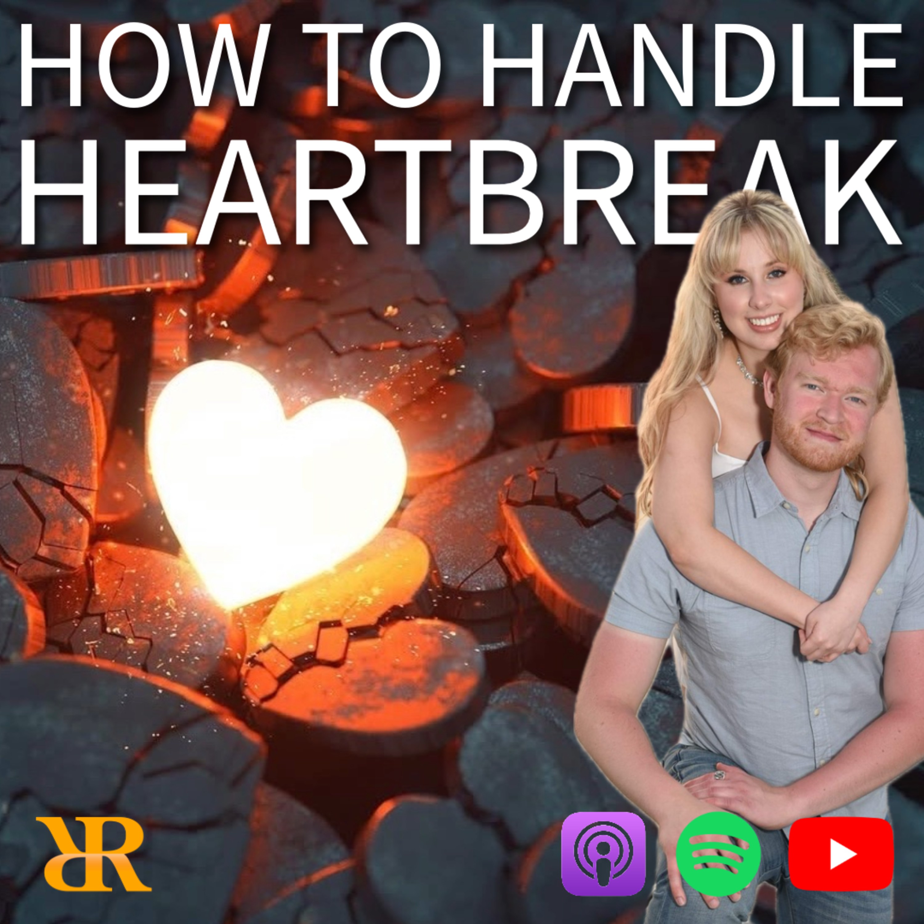 Ep. 439: How To Handle Heartbreak (Part II)