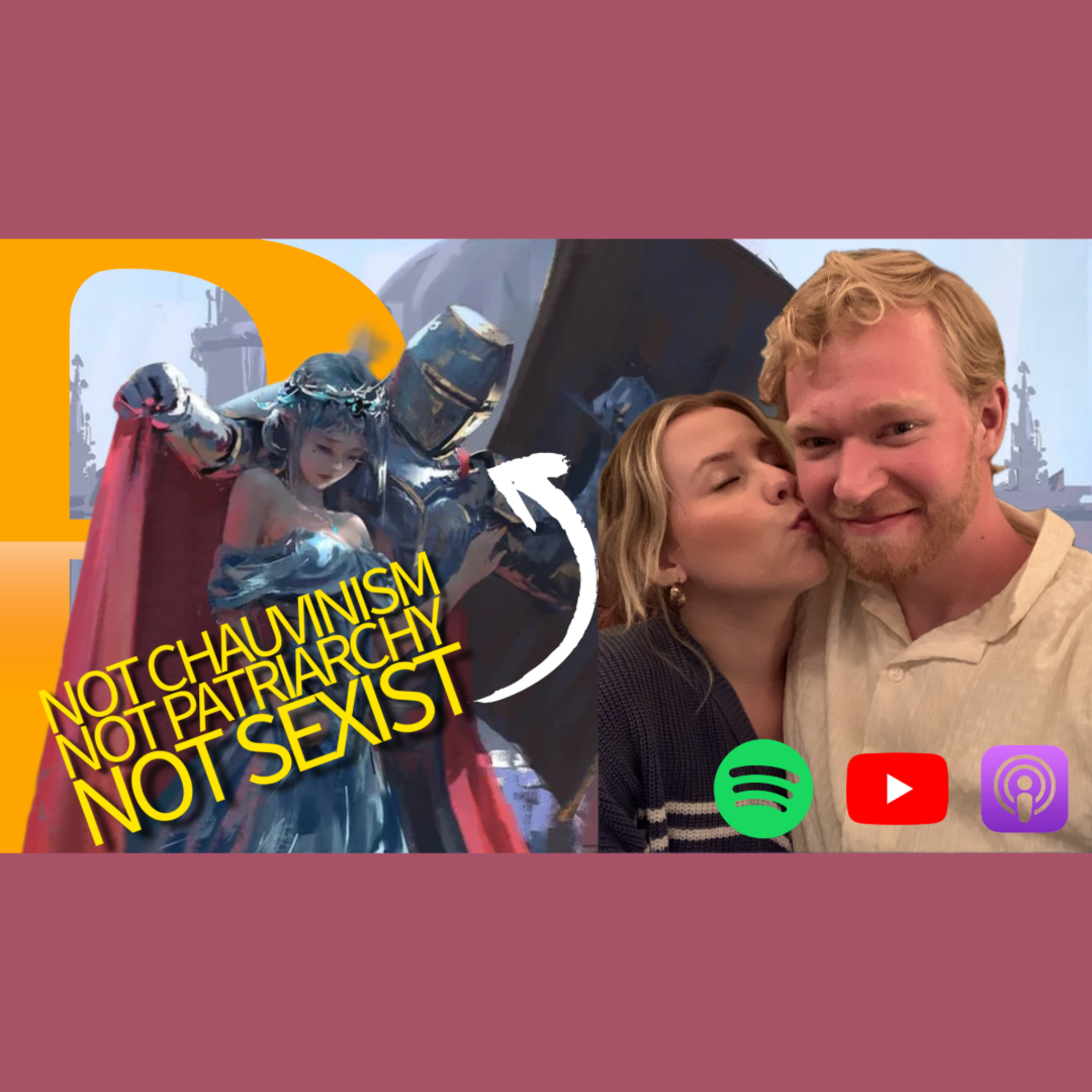 Ep. 468: My Wife and I Discuss Chivalry episode artwork