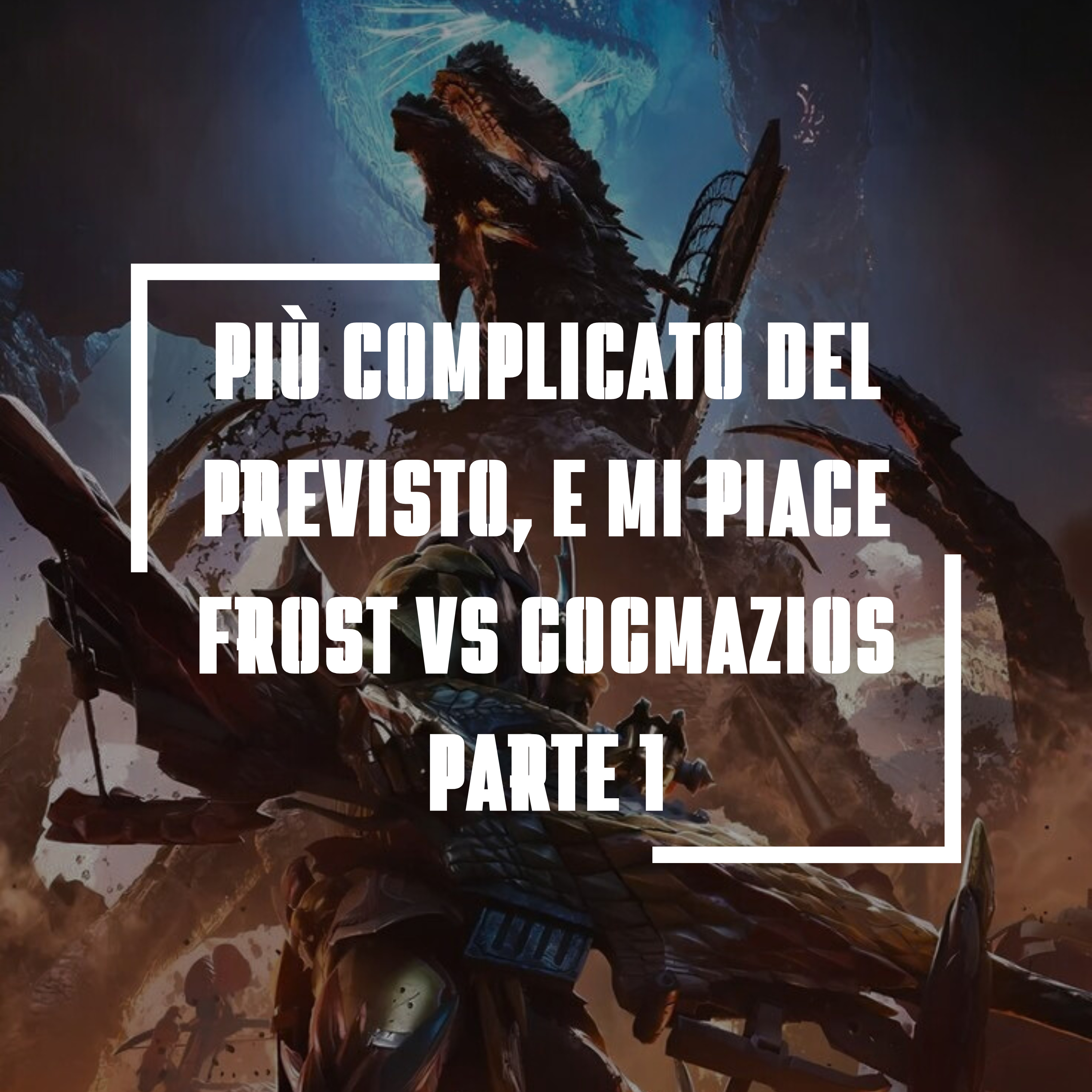 Più complicato del previsto, e mi piace - Hunting Hall con Frost VS Gogmazios, Parte 1/3 | S5 Ep.72 episode artwork