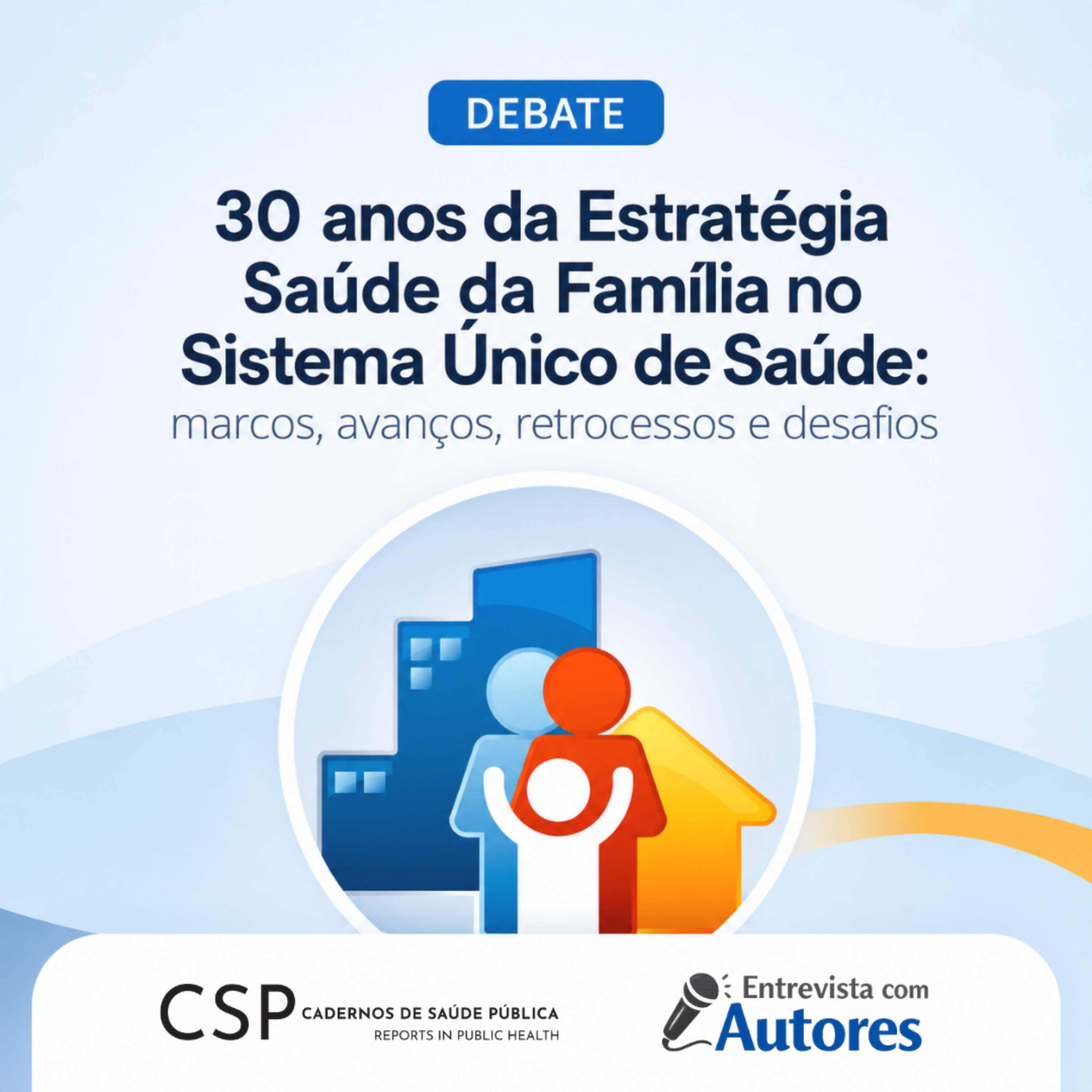 30 anos da Estratégia Saúde da Família no SUS | CSPCast 79# episode artwork