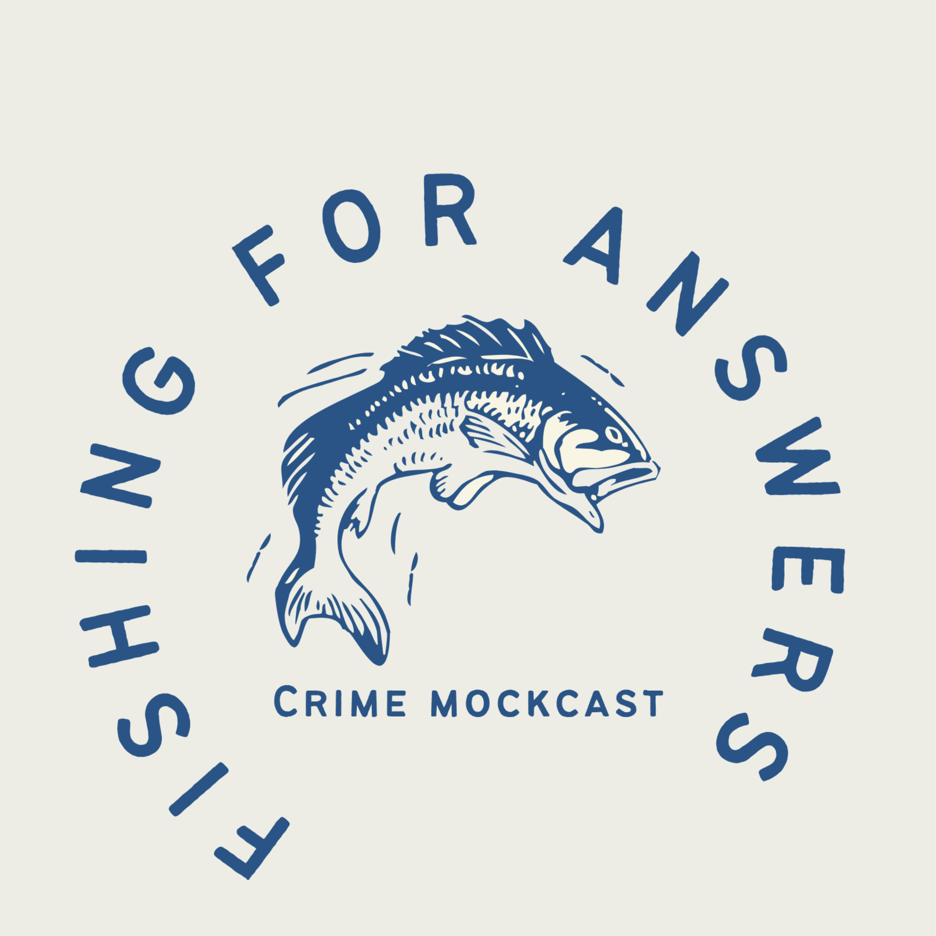 Episode 1: Fishing for Answers