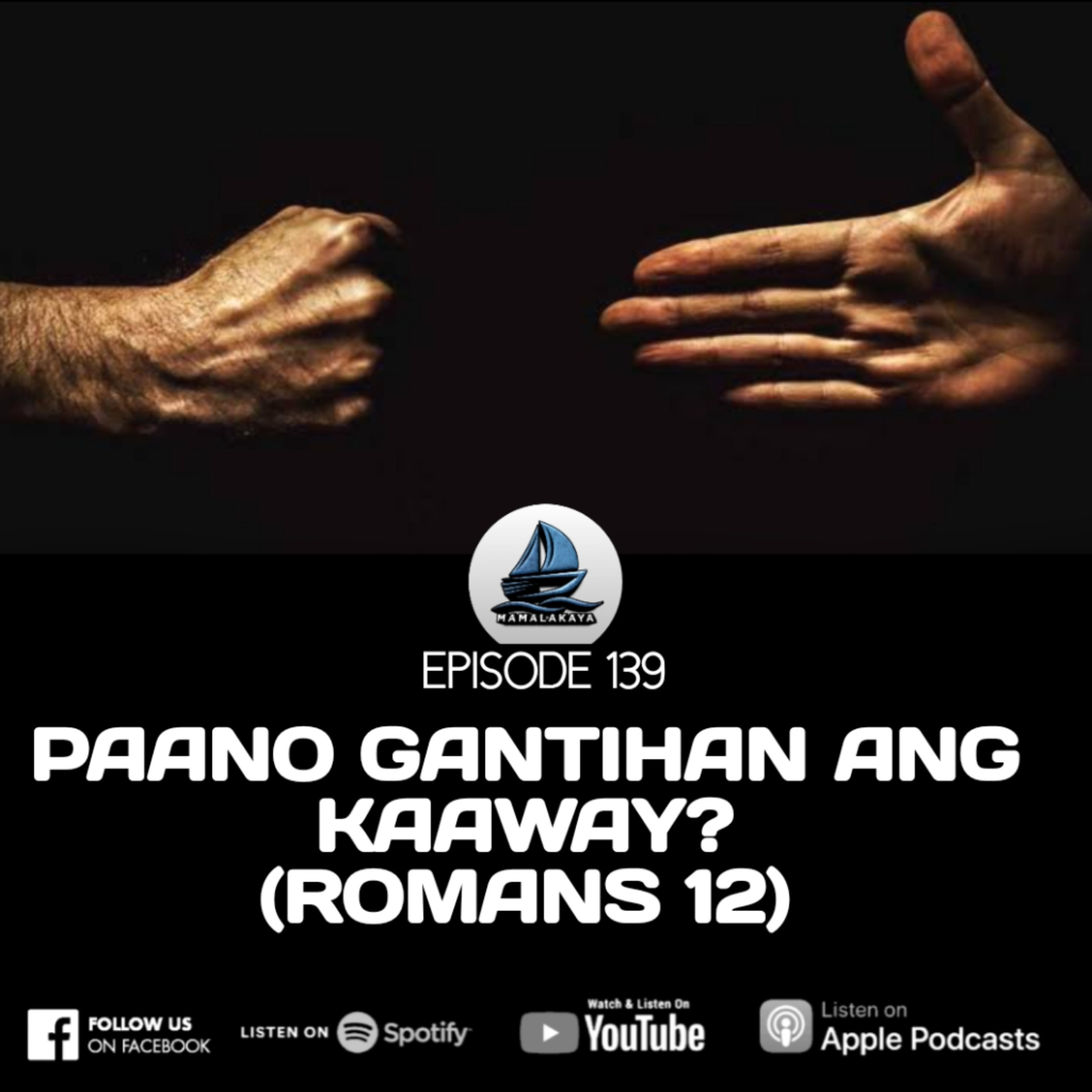 139. PAANO GANTIHAN ANG KAAWAY? (ROMANS 12) episode artwork