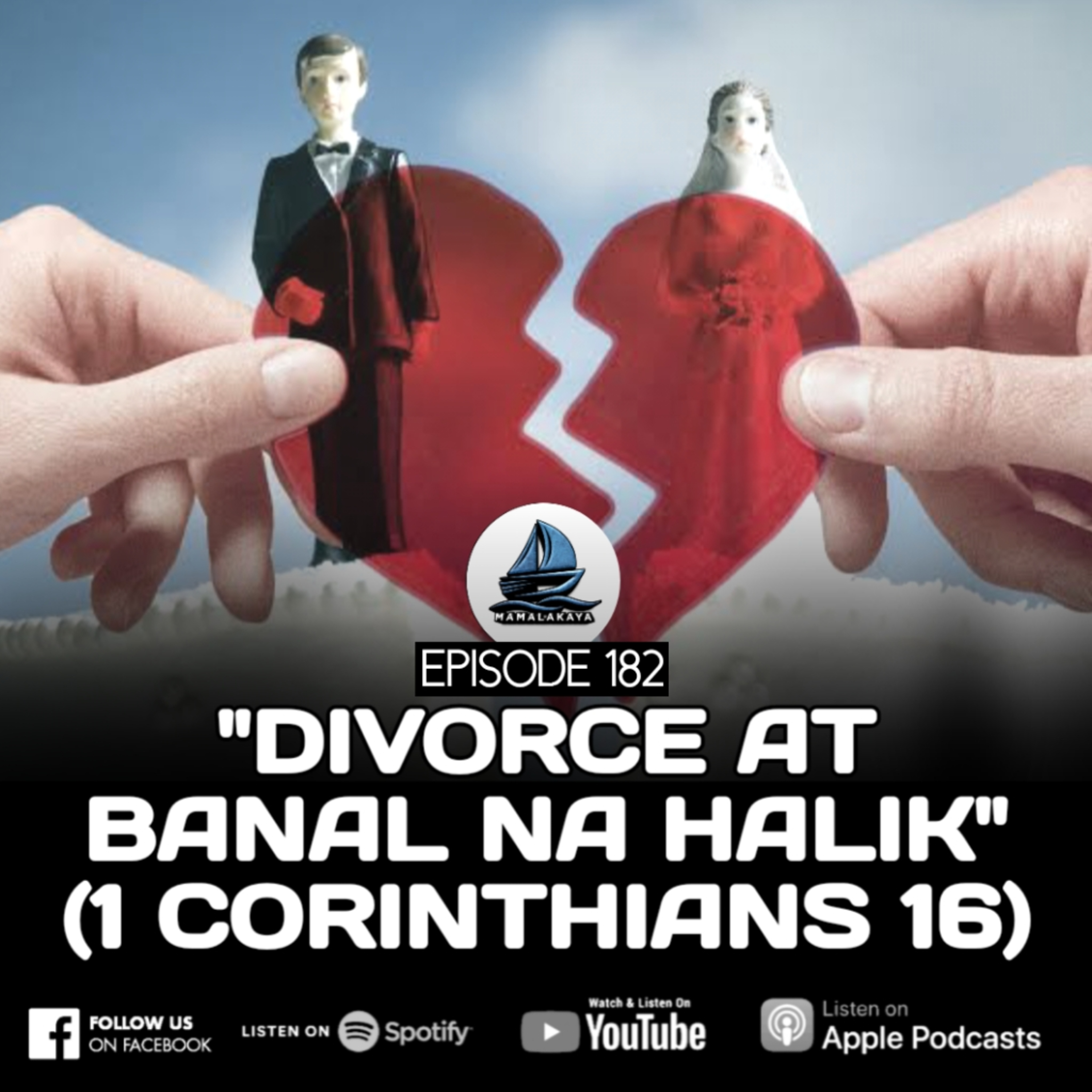 182. "DIVORCE AT BANAL NA HALIK" (1 CORINTHIANS 16) episode artwork
