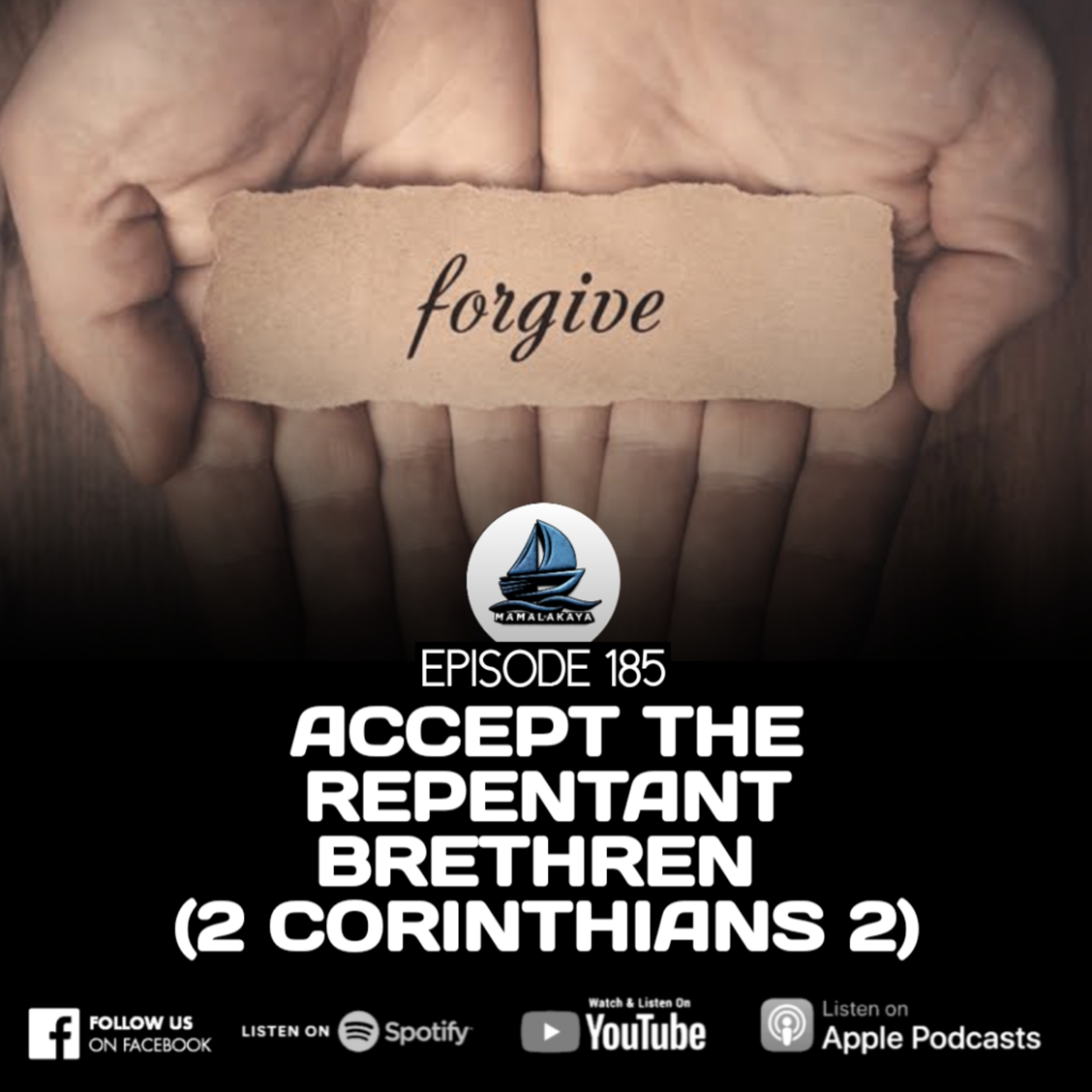 185. ACCEPT THE REPENTANT BRETHREN (2 CORINTHIANS 2) episode artwork