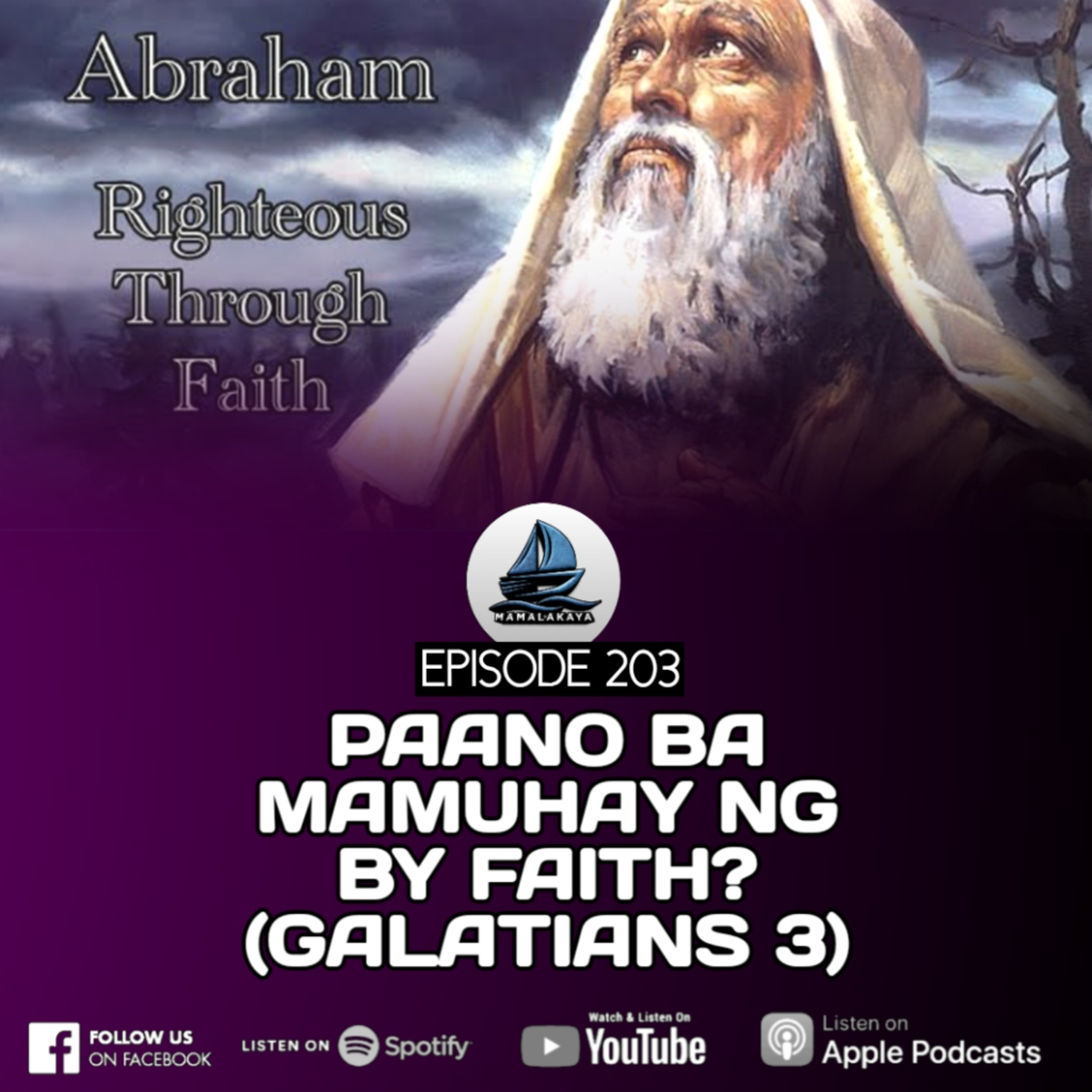 203. PAANO BA MAMUHAY NG BY FAITH? (GALATIANS 3) episode artwork