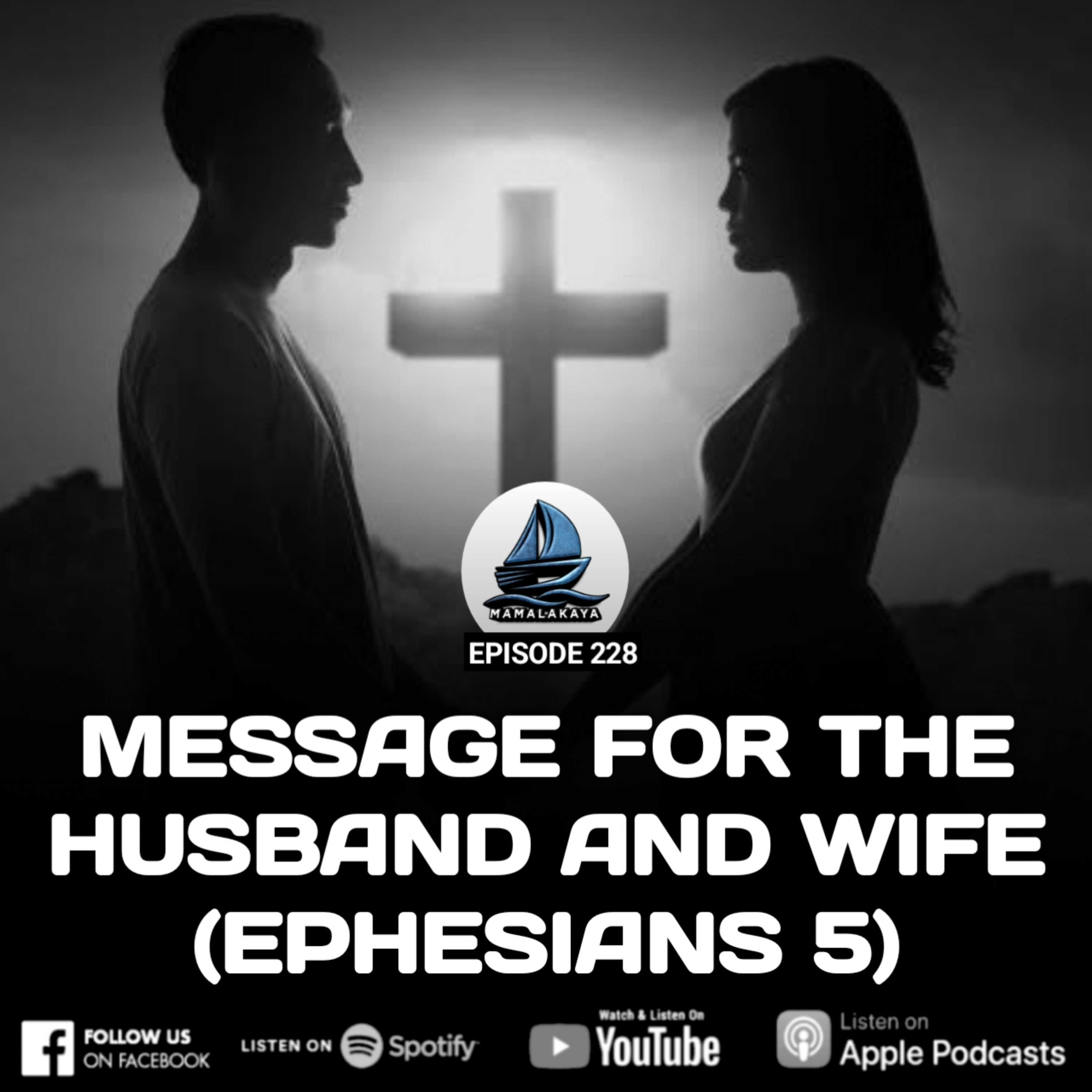 228. MESSAGE FOR THE HUSBAND AND WIFE (EPHESIANS 5) episode artwork