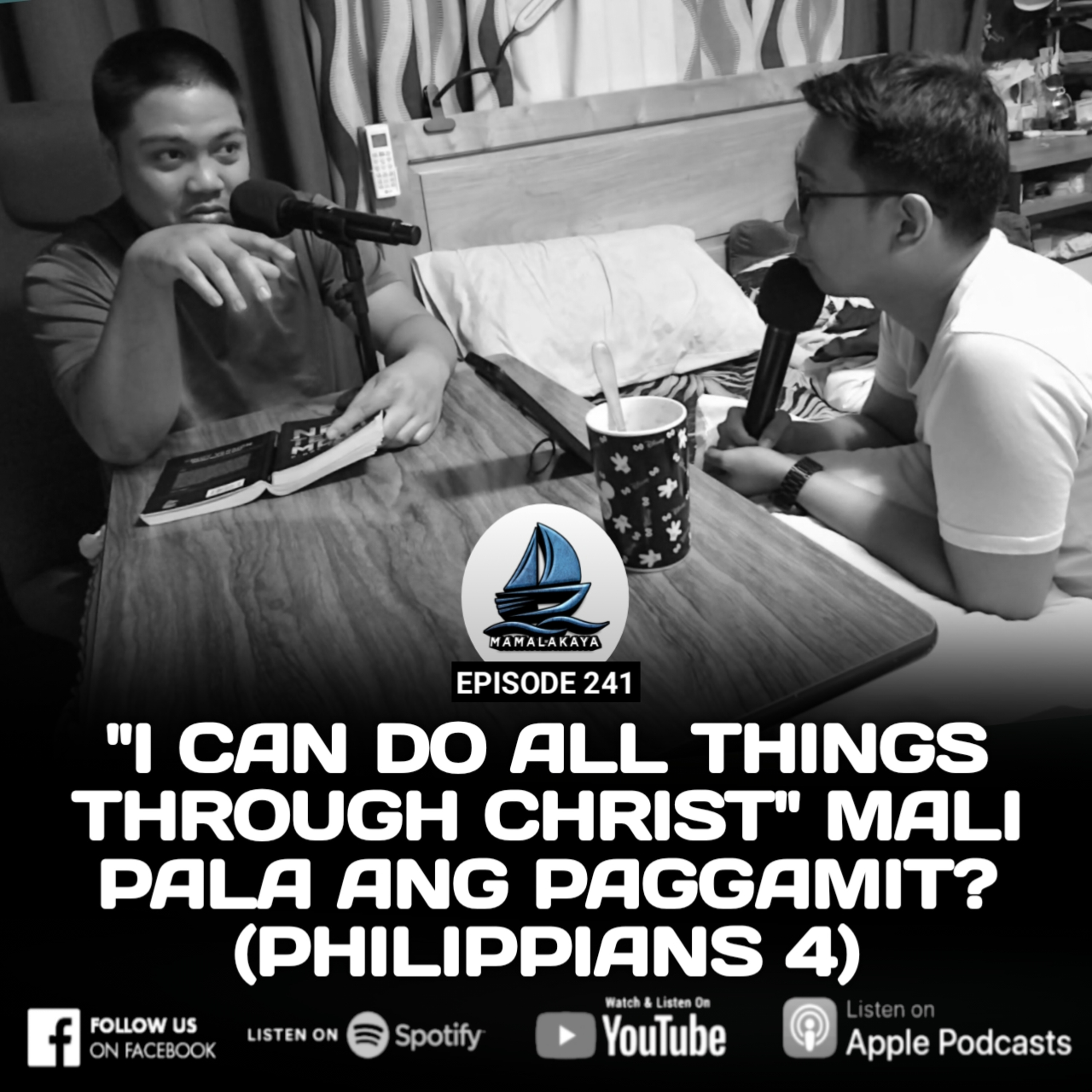 241. "I CAN DO ALL THINGS THROUGH CHRIST" MALI PALA ANG PAGGAMIT? (PHILIPPIANS 4) episode artwork
