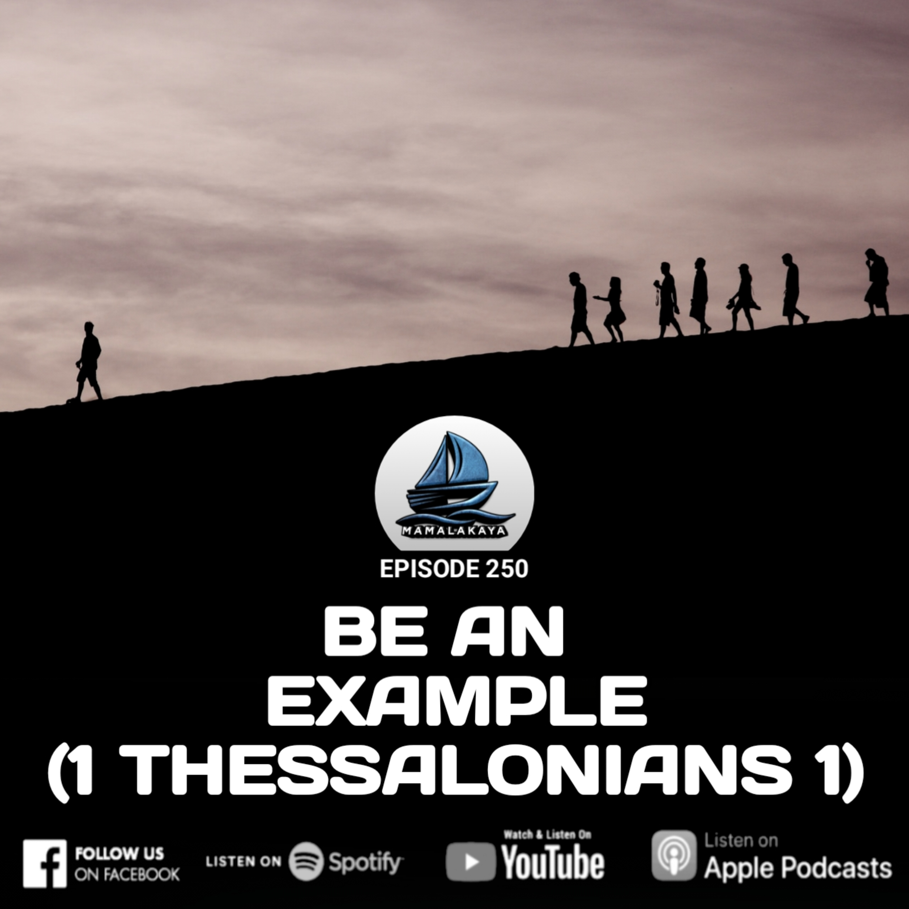 250. BE AN EXAMPLE (1 THESSALONIANS 1) episode artwork