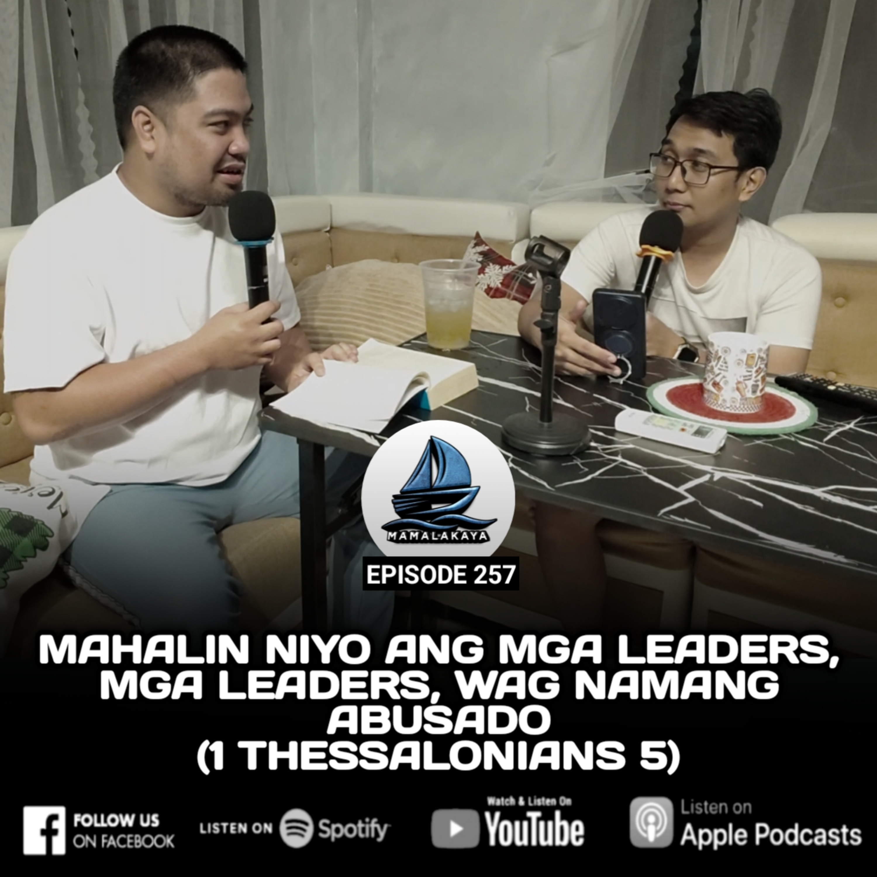257. MAHALIN NIYO ANG MGA LEADERS, MGA LEADERS, WAG NAMANG ABUSADO (1 THESSALONIANS 5) episode artwork