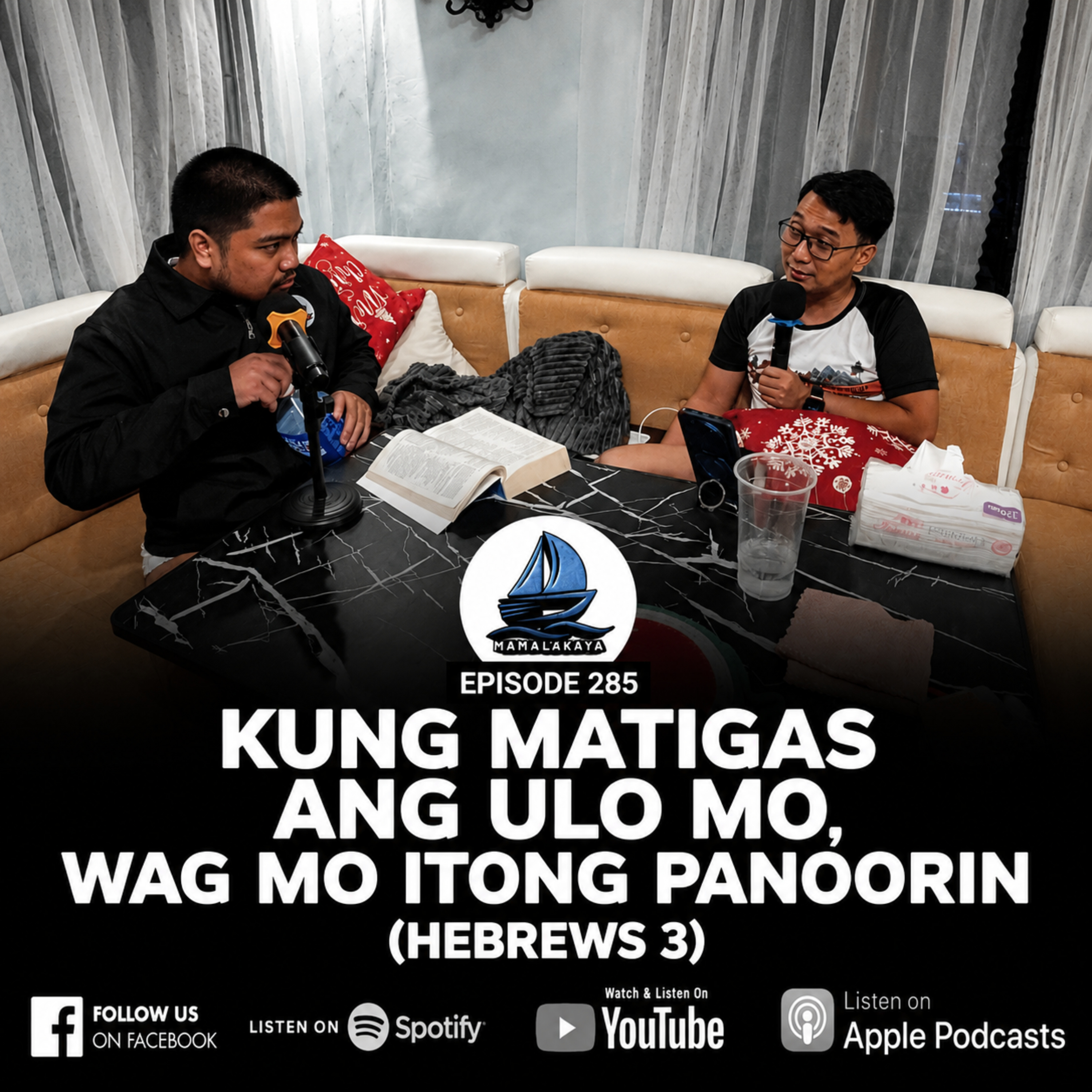 285. KUNG MATIGAS ANG ULO MO, WAG MO ITONG PANOORIN (HEBREWS 3) episode artwork