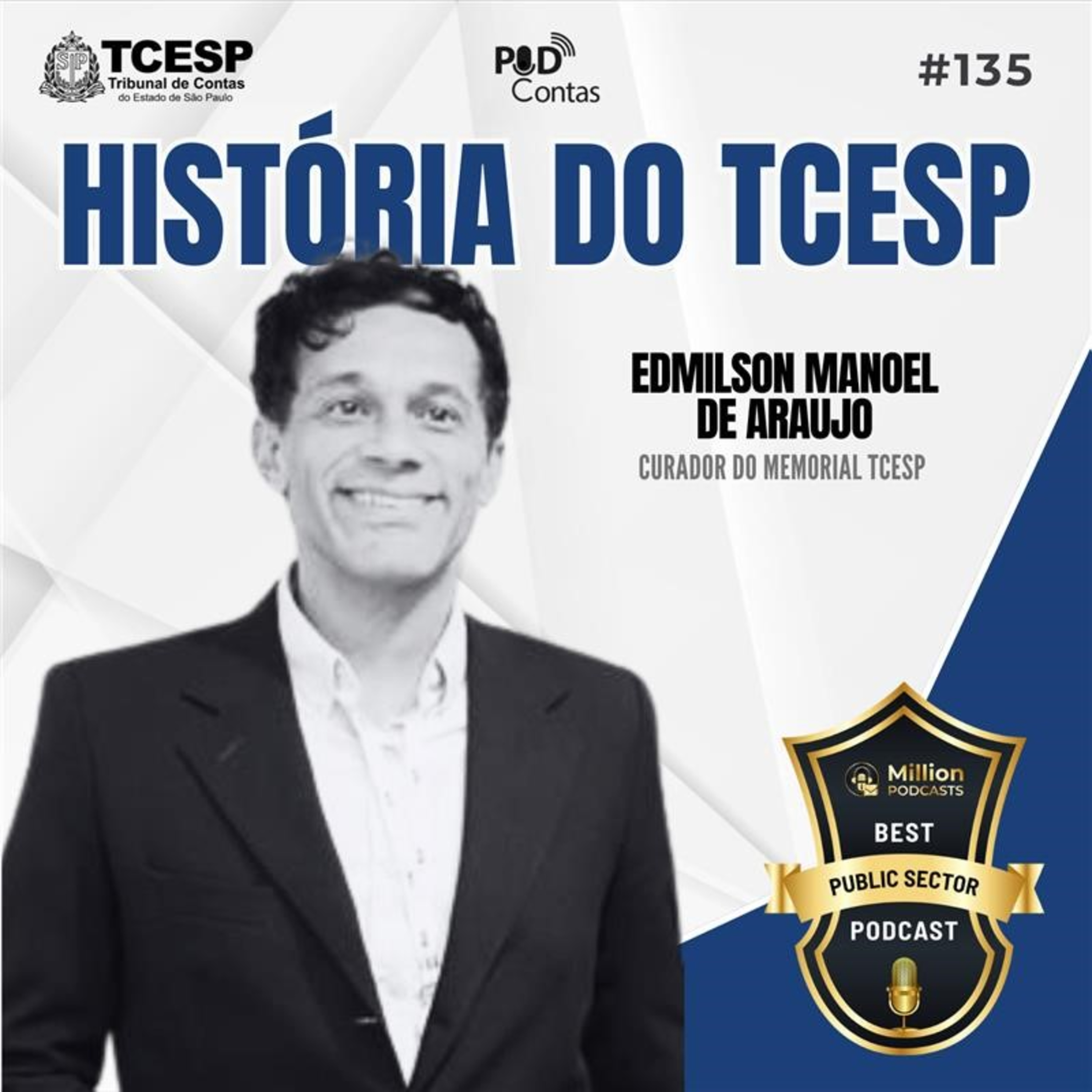 #135 A história do TCESP com Edmilson Araujo