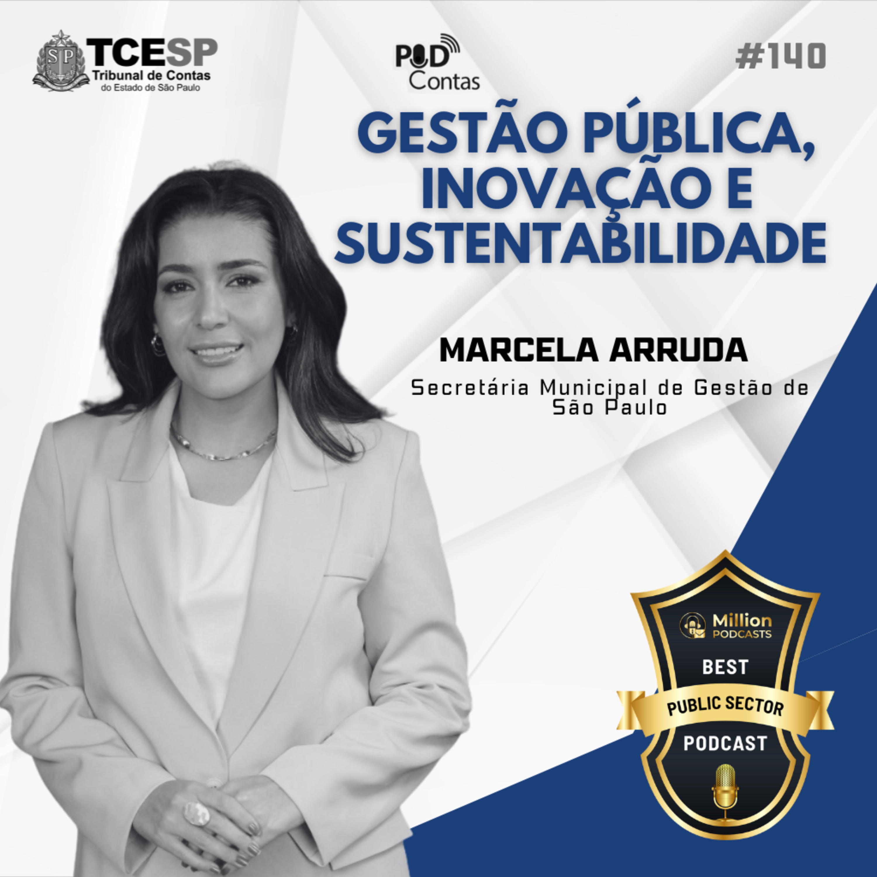 #140 Gestão Pública, Inovação e Sustentabilidade com Marcela Arruda