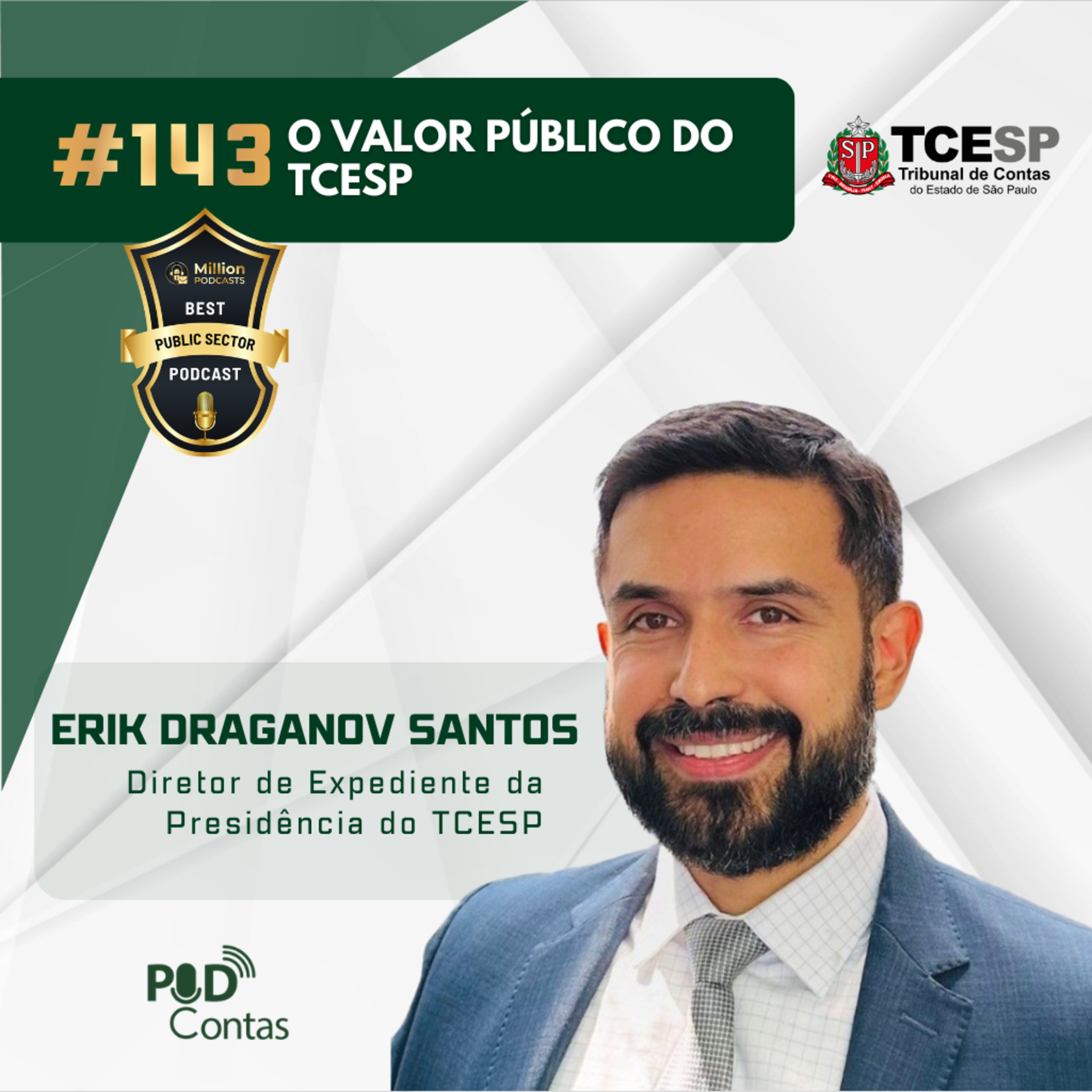 #143  O Valor Público do TCESP com Erik Draganov  Santos 