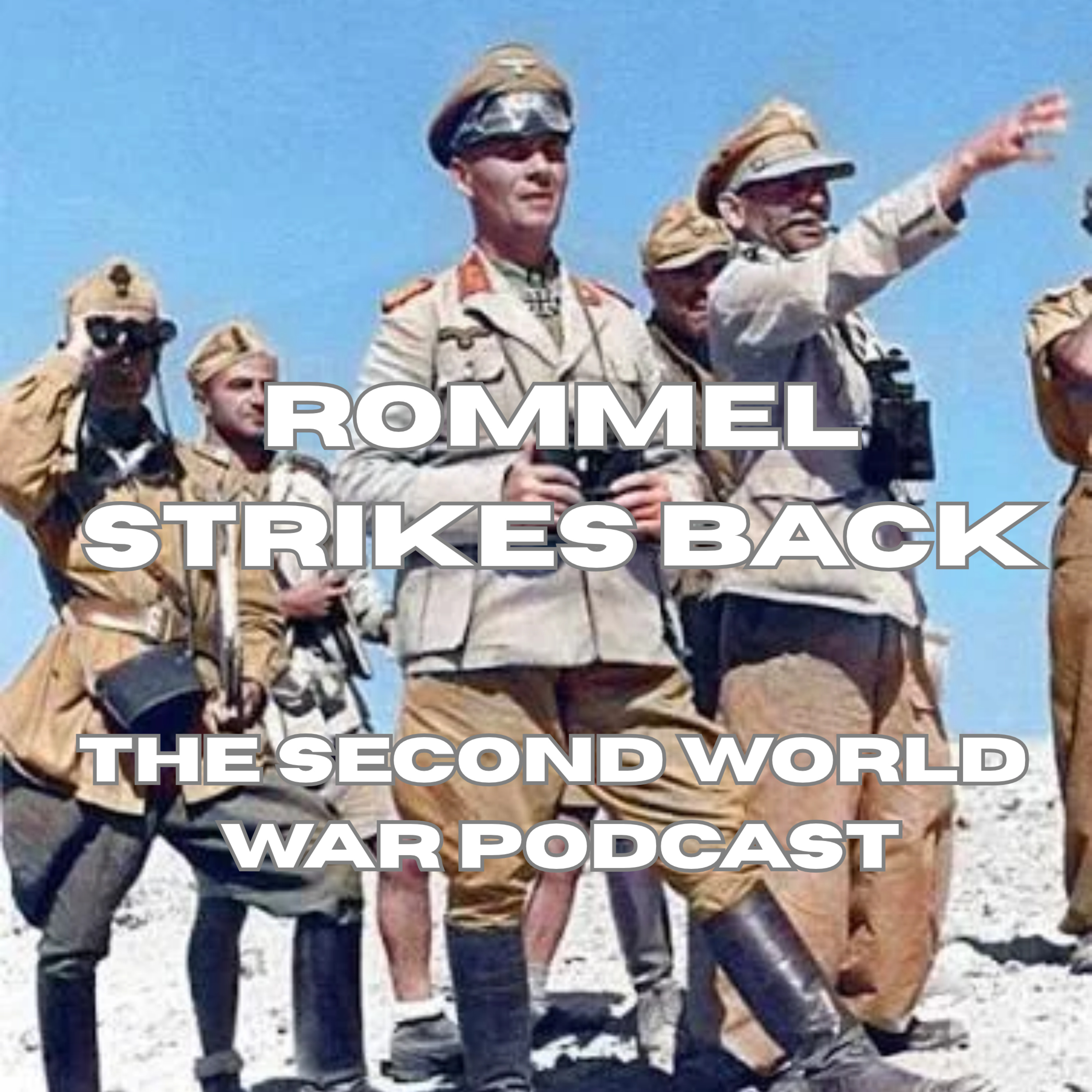 56 - Rommel Strikes Back episode artwork
