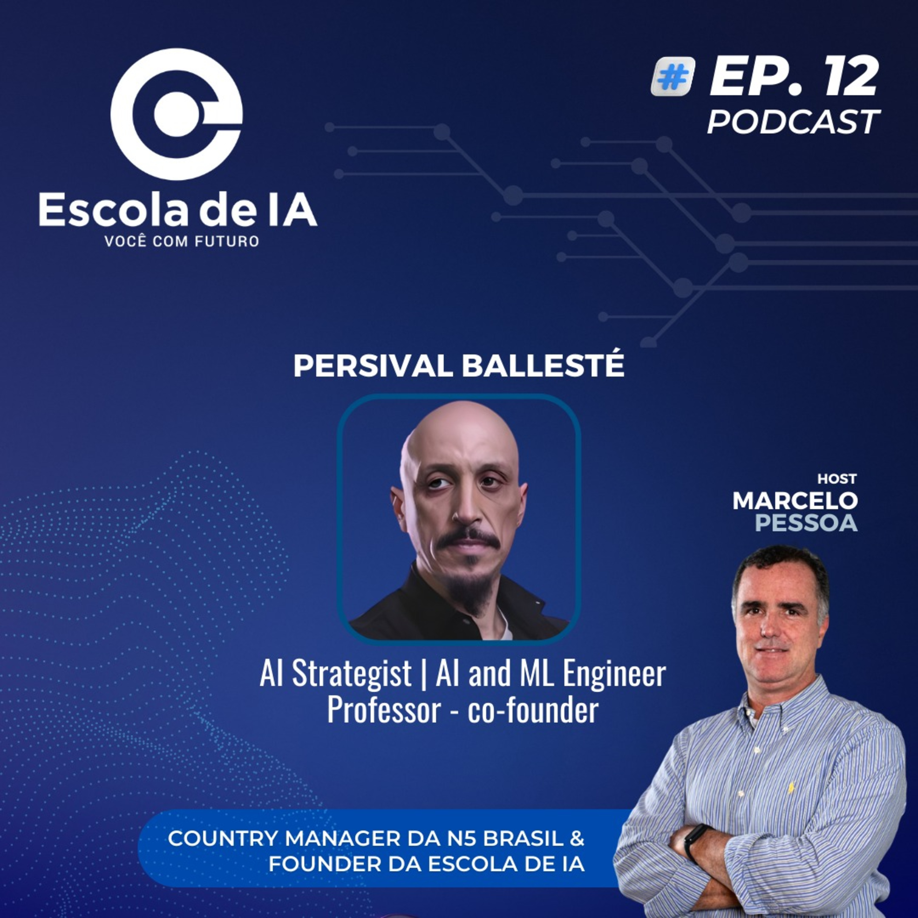 #12 - Conversamos com Persival Ballesté - Professor Expert da Escola Politécnica da USP