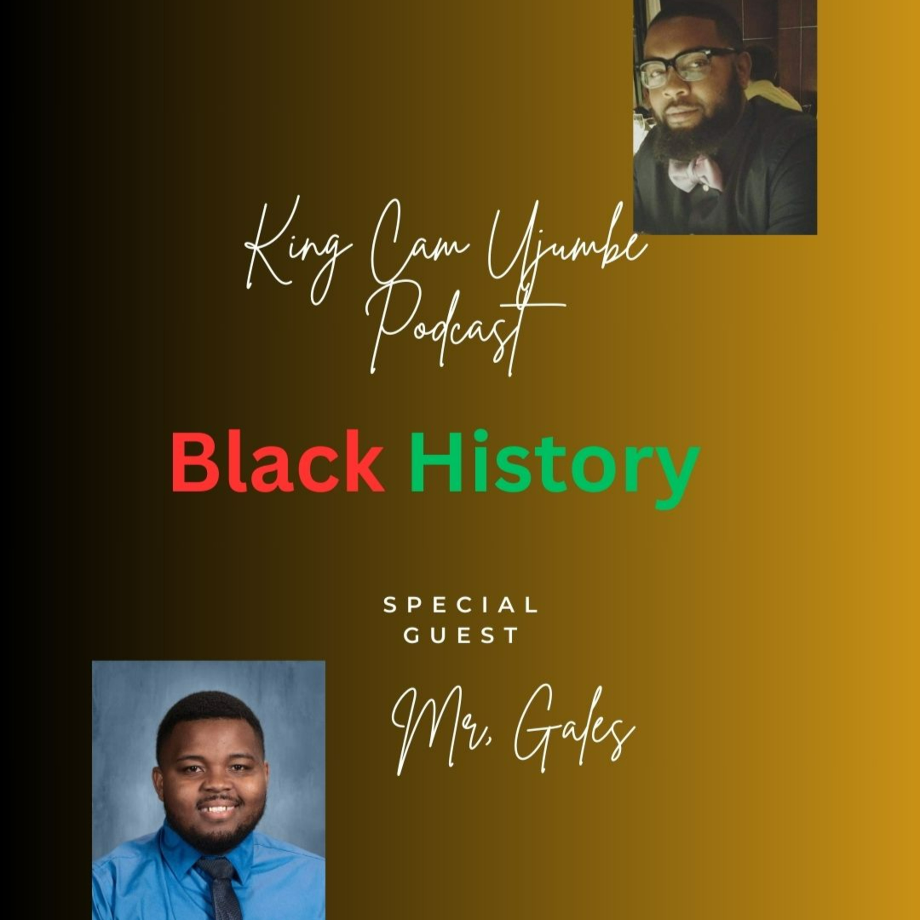 The Importance of Black History with Special Guest Mr. Gayles (Podcast)