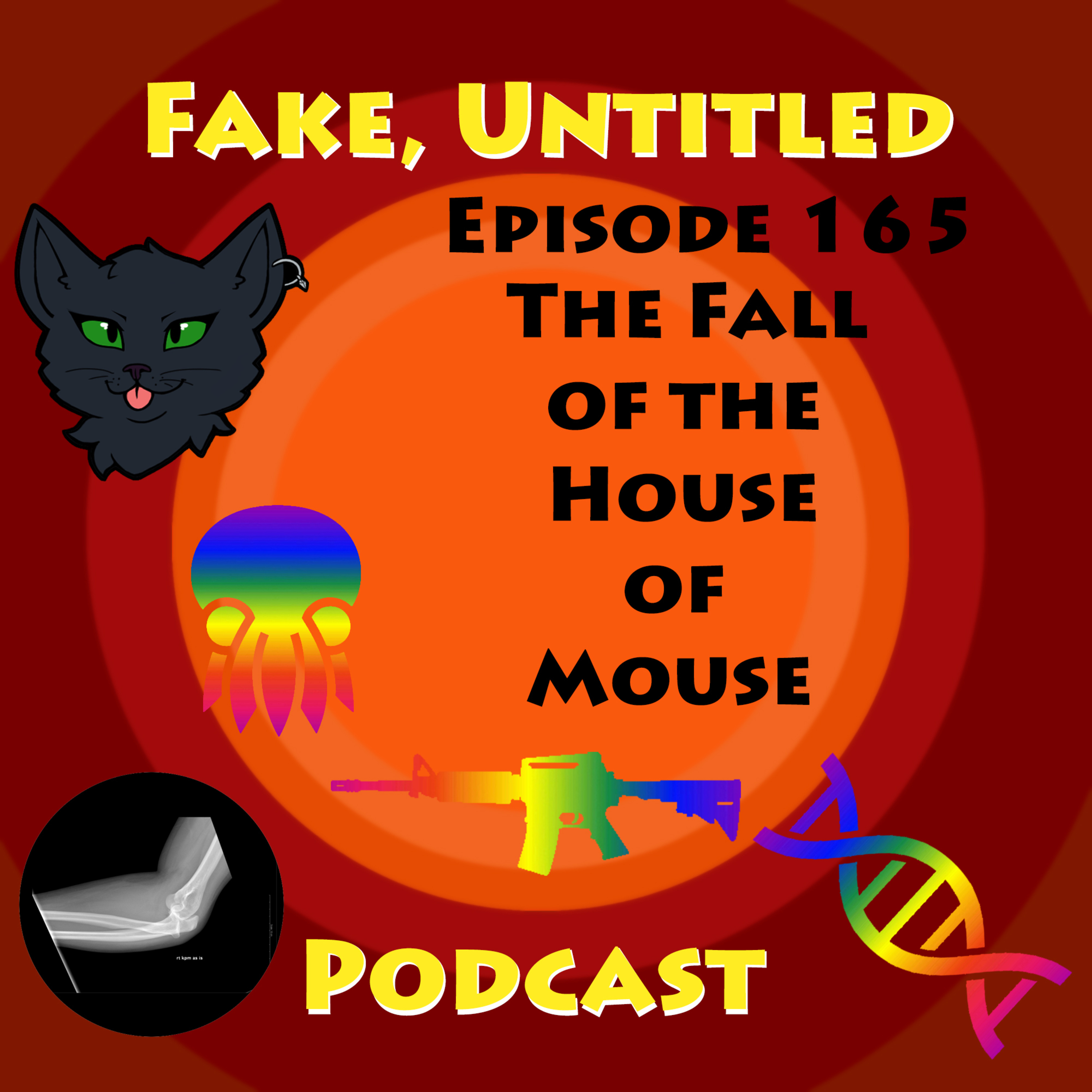 Fake, Untitled Podcast: Episode 165 - The Fall of the House of Mouse episode artwork