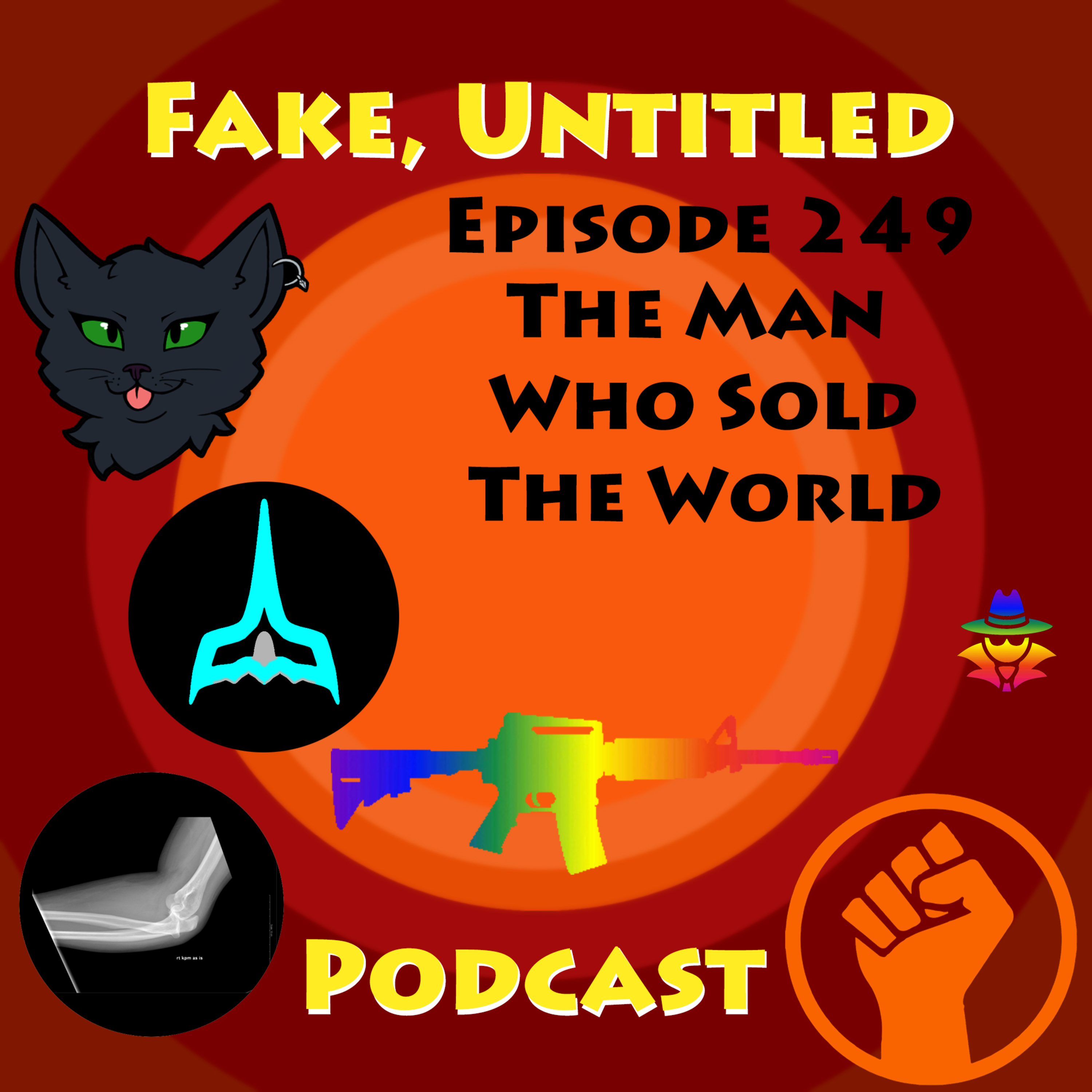 Fake, Untitled Podcast: Episode 249 - The Man Who Sold The World episode artwork