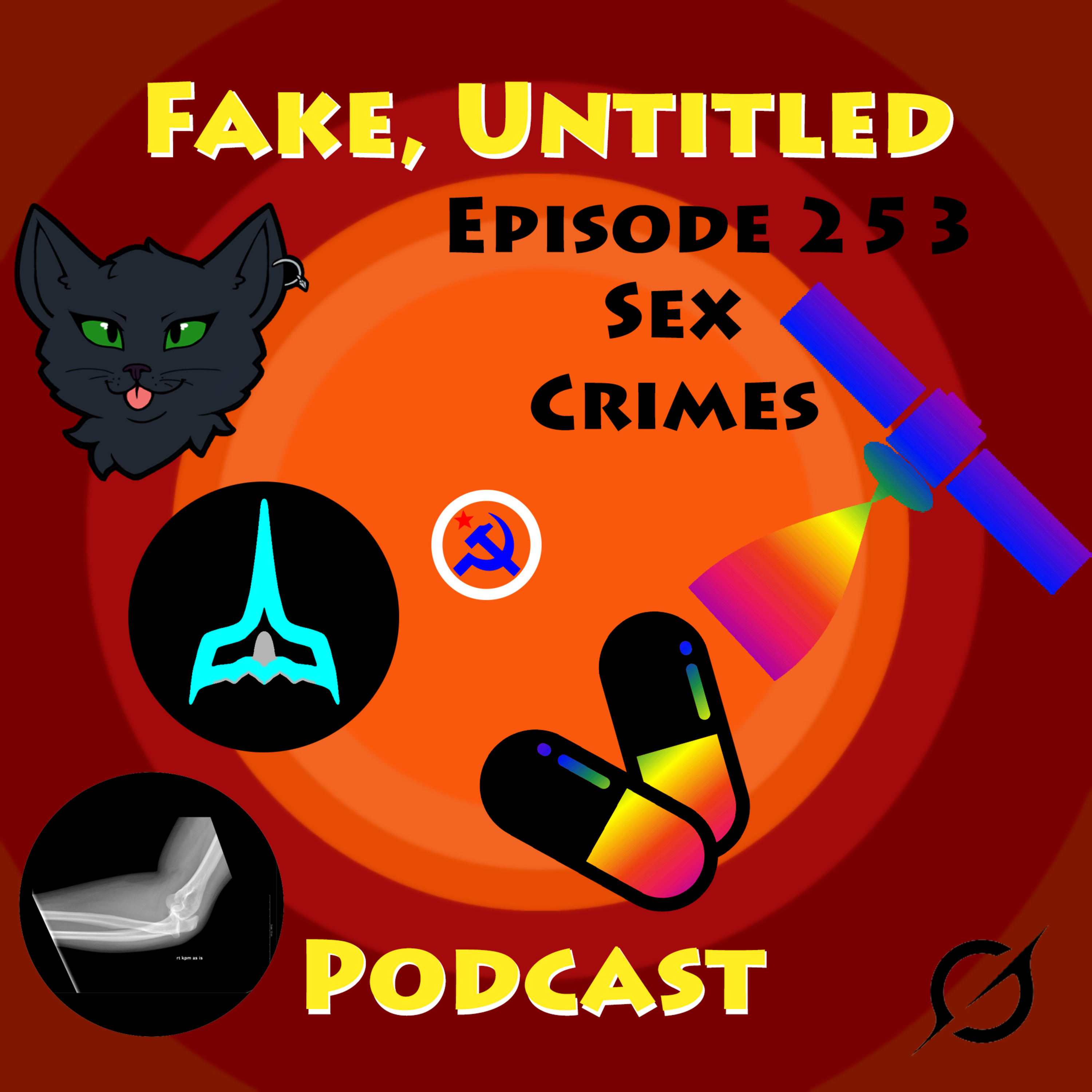 Fake, Untitled Podcast: Episode 253 - Sex Crimes Fake, Untitled Podcast: Episode 253 - Sex Crimes